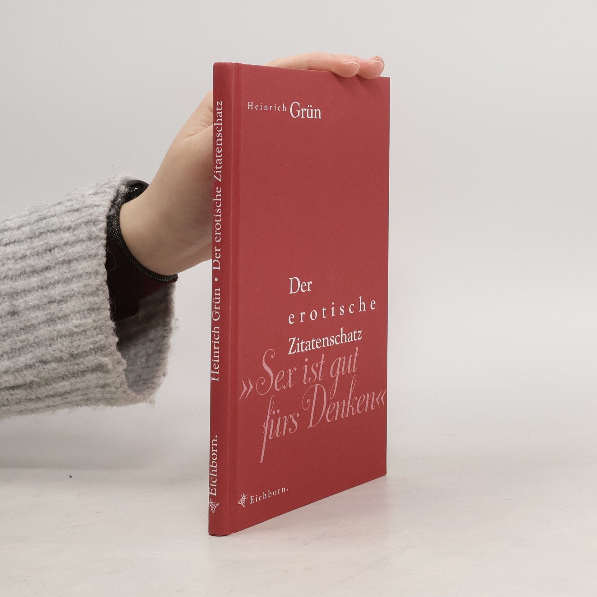 Heinrich Grün Sex ist gut fürs Denken