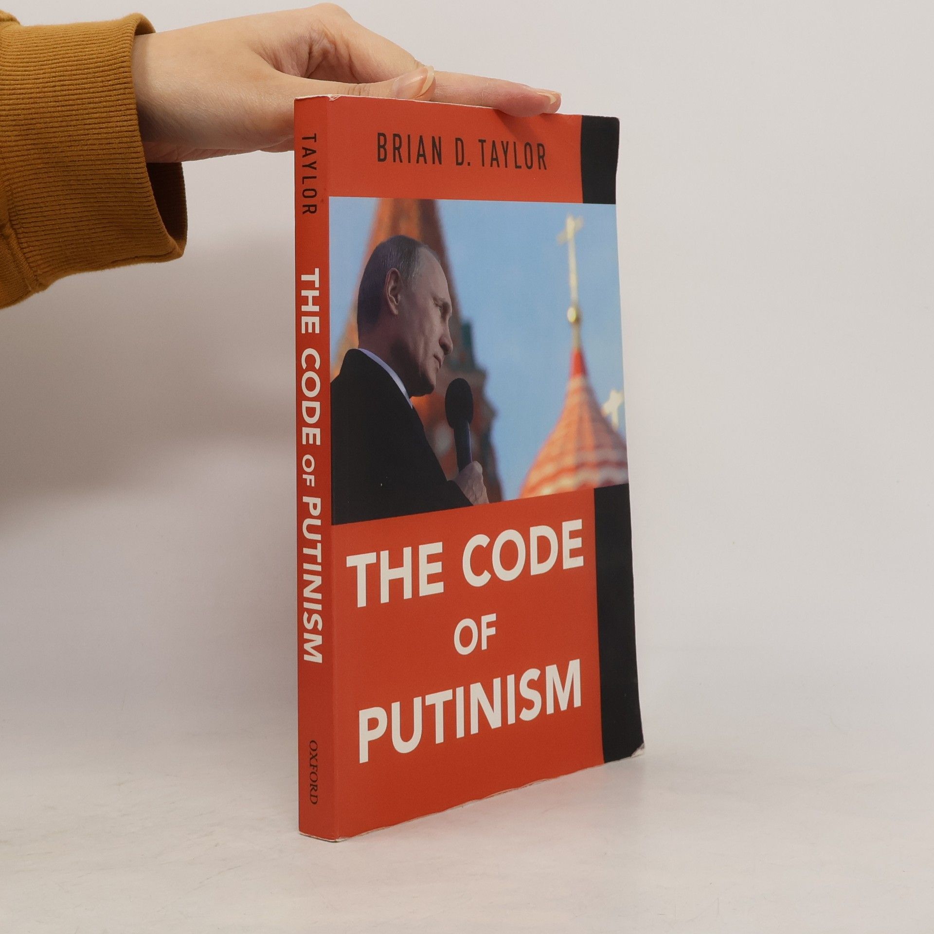 Brian D. Taylor The Code of Putinism