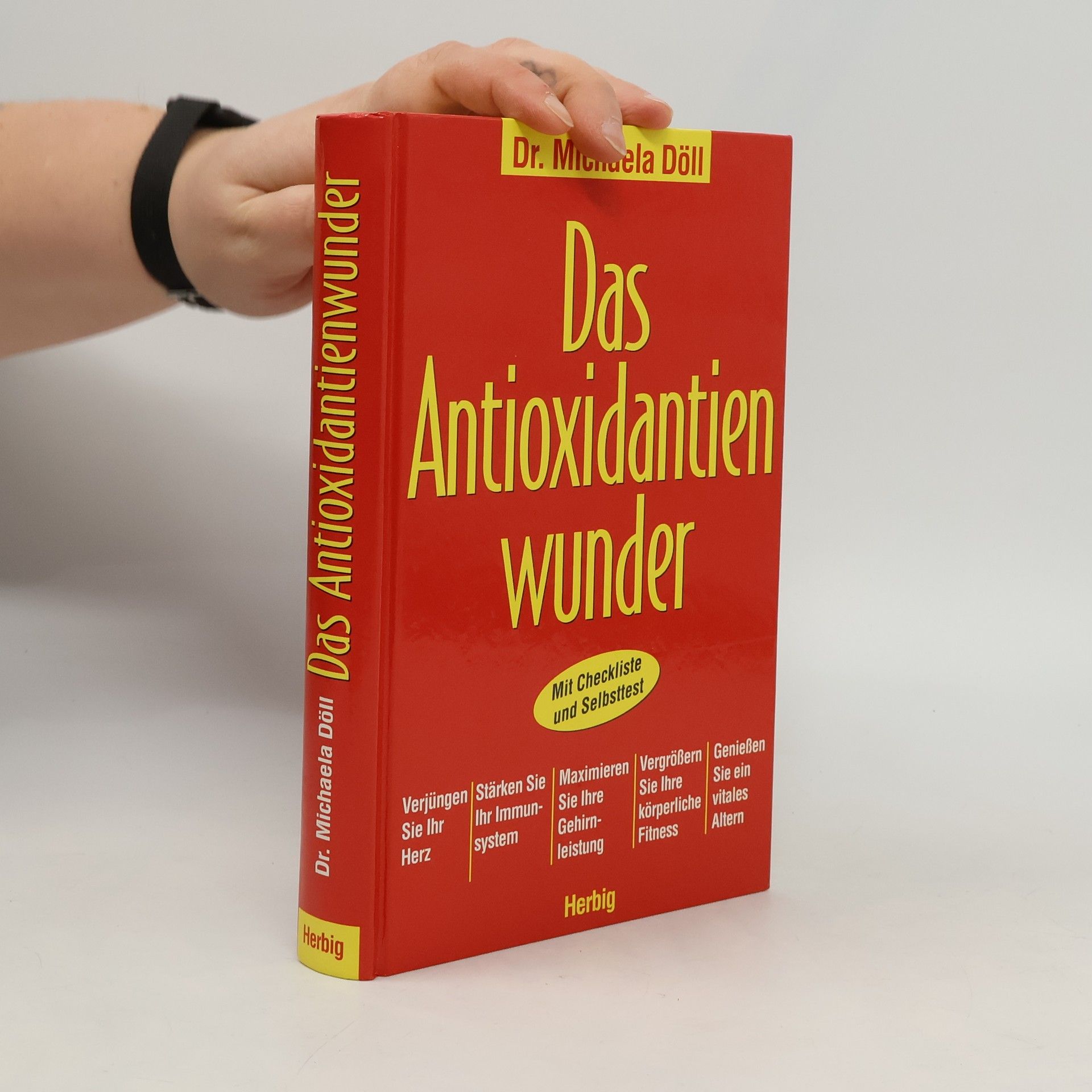 Michael A. Doll Das Antioxidantienwunder