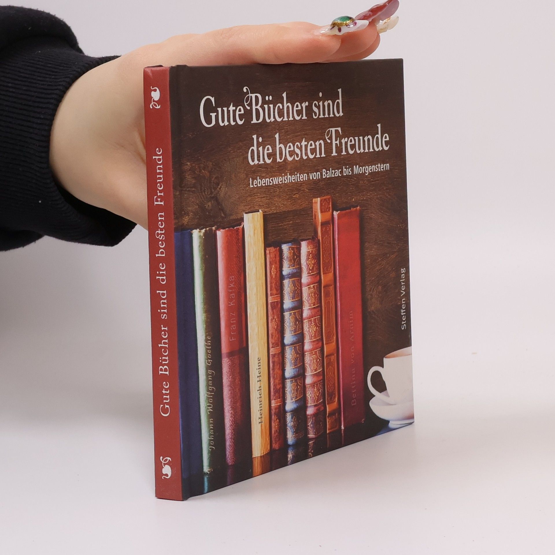 Steffen Verlag Literarische Lebensweisheiten: Gute Bücher sind die besten Freunde