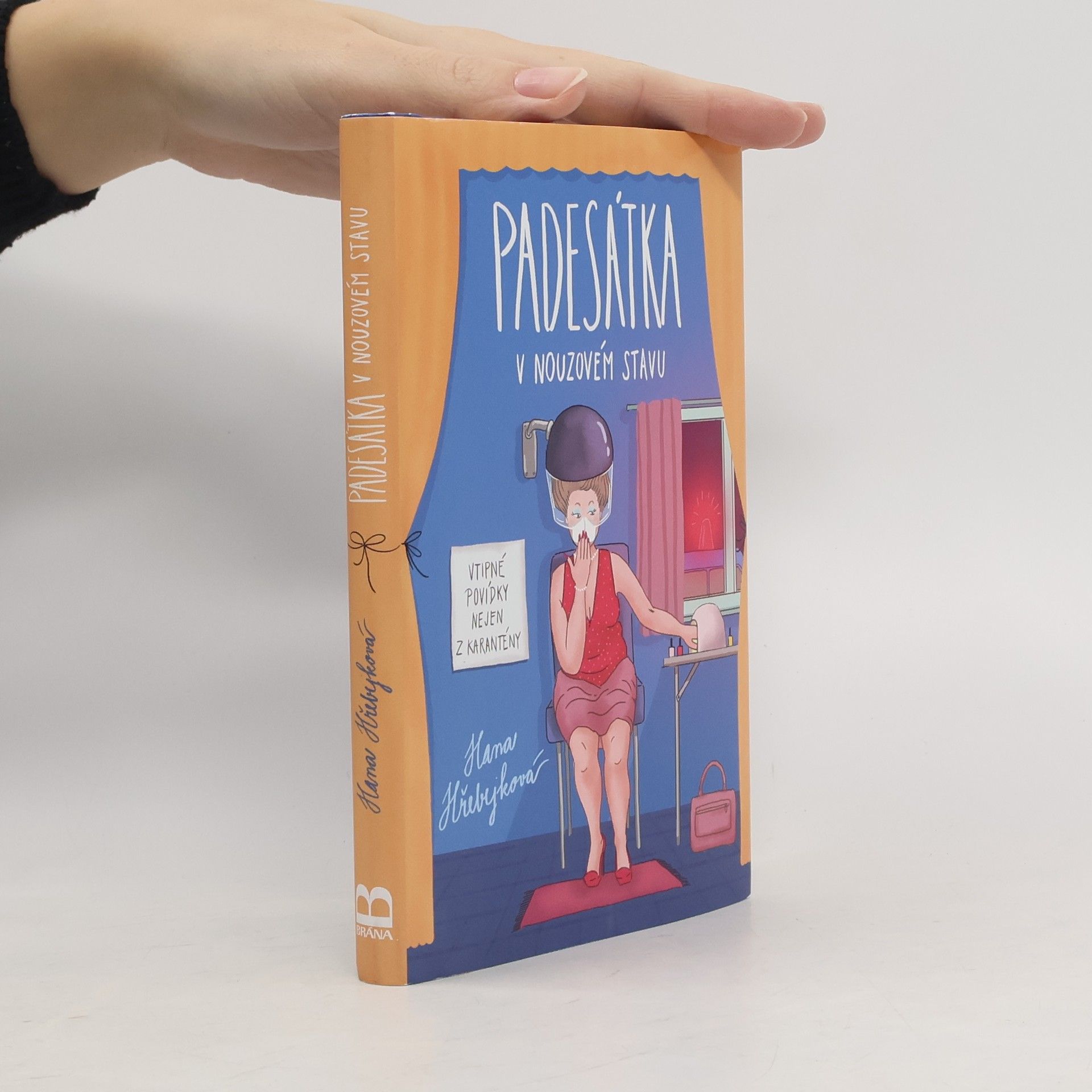 Hana Hřebejková Padesátka v nouzovém stavu