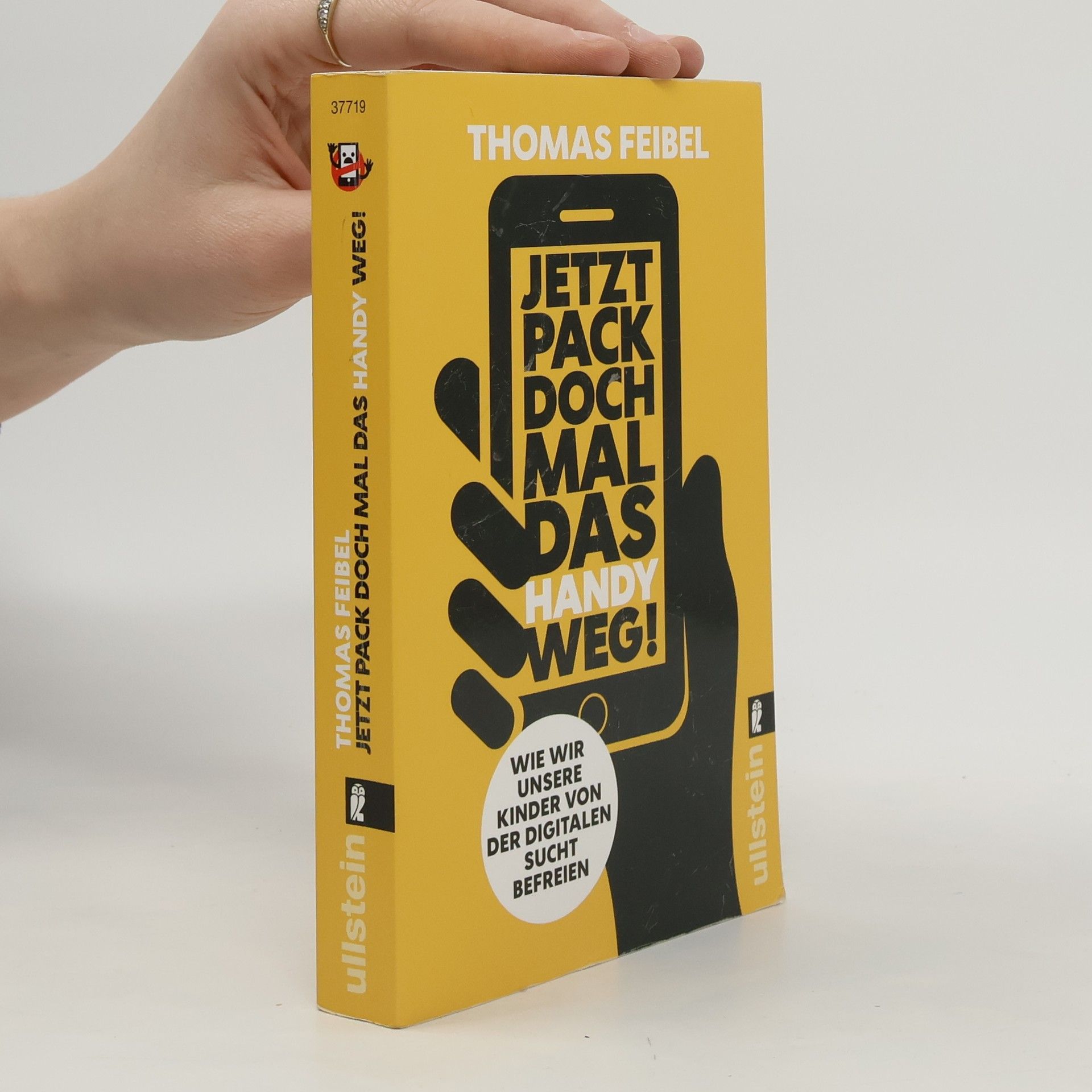 Thomas Feibel Jetzt pack doch mal das Handy weg!