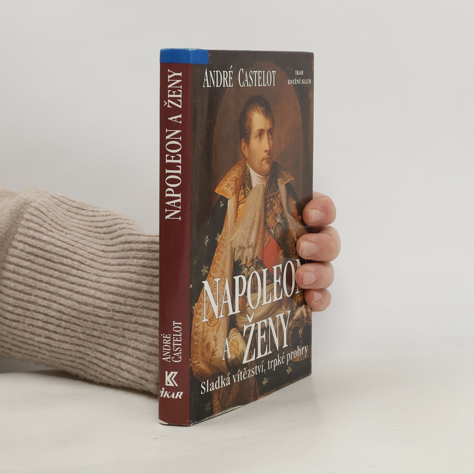 André Castelot Napoleon a ženy