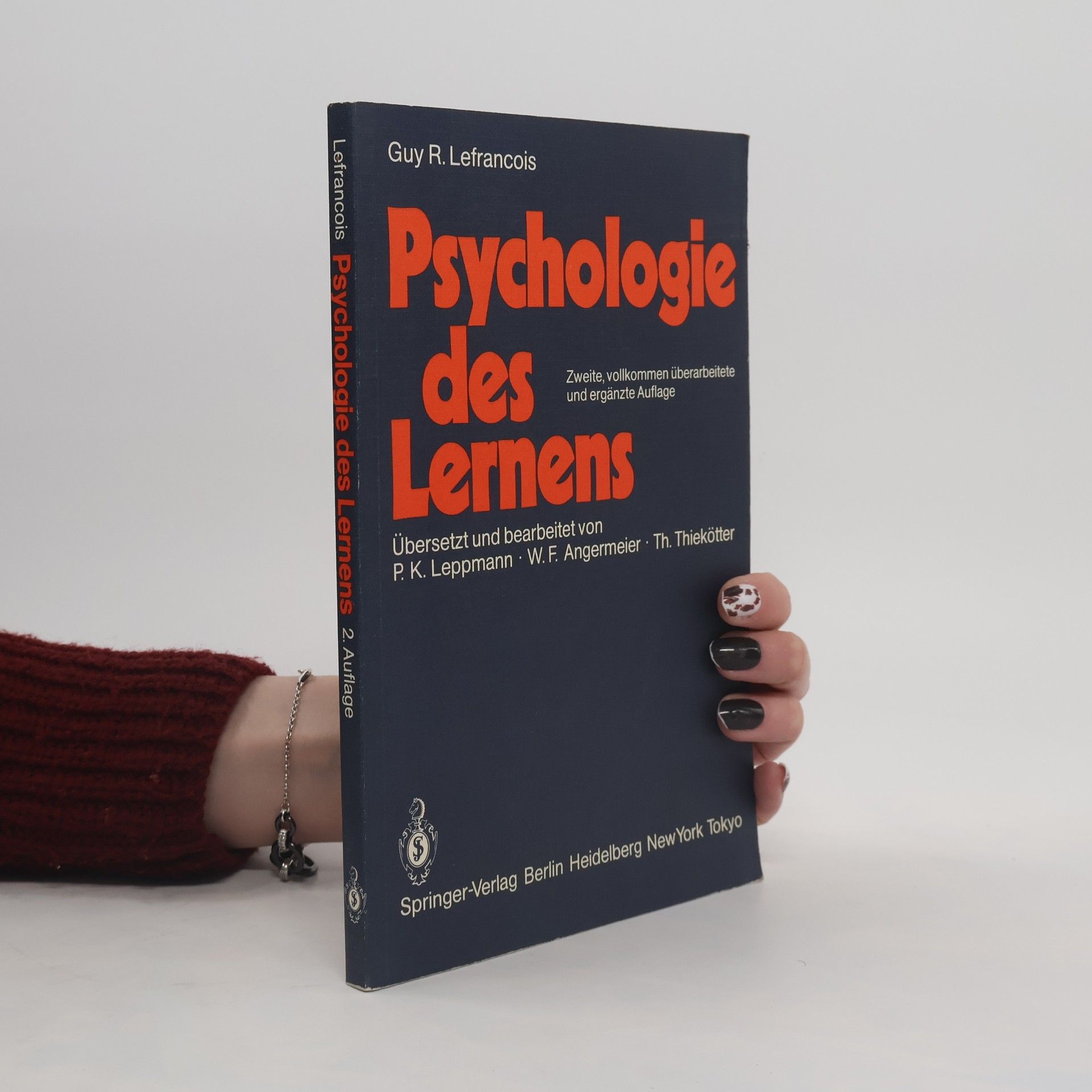 Guy R. Lefrançois Springer-Lehrbuch: Psychologie des Lernens