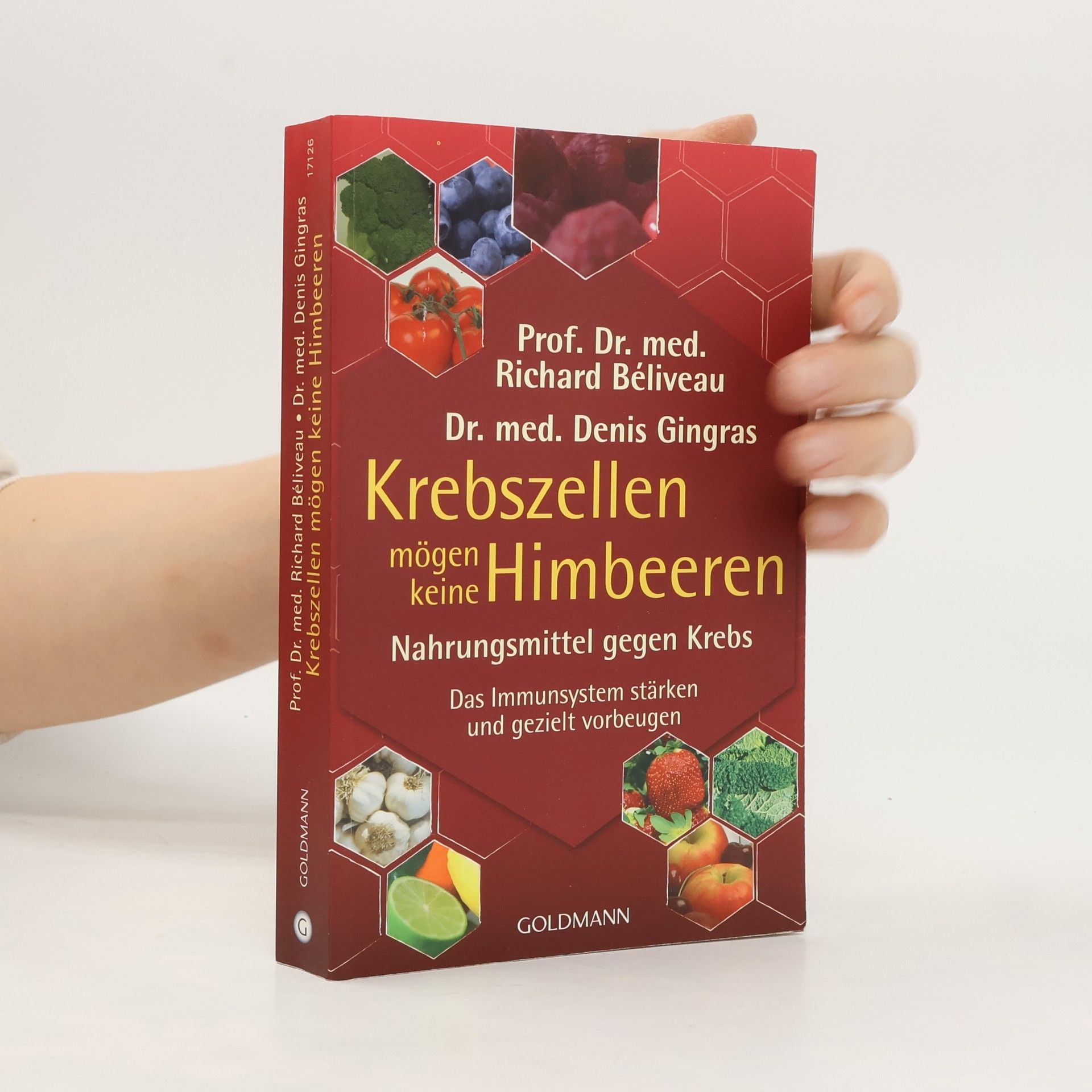 Richard Béliveau Krebszellen mögen keine Himbeeren