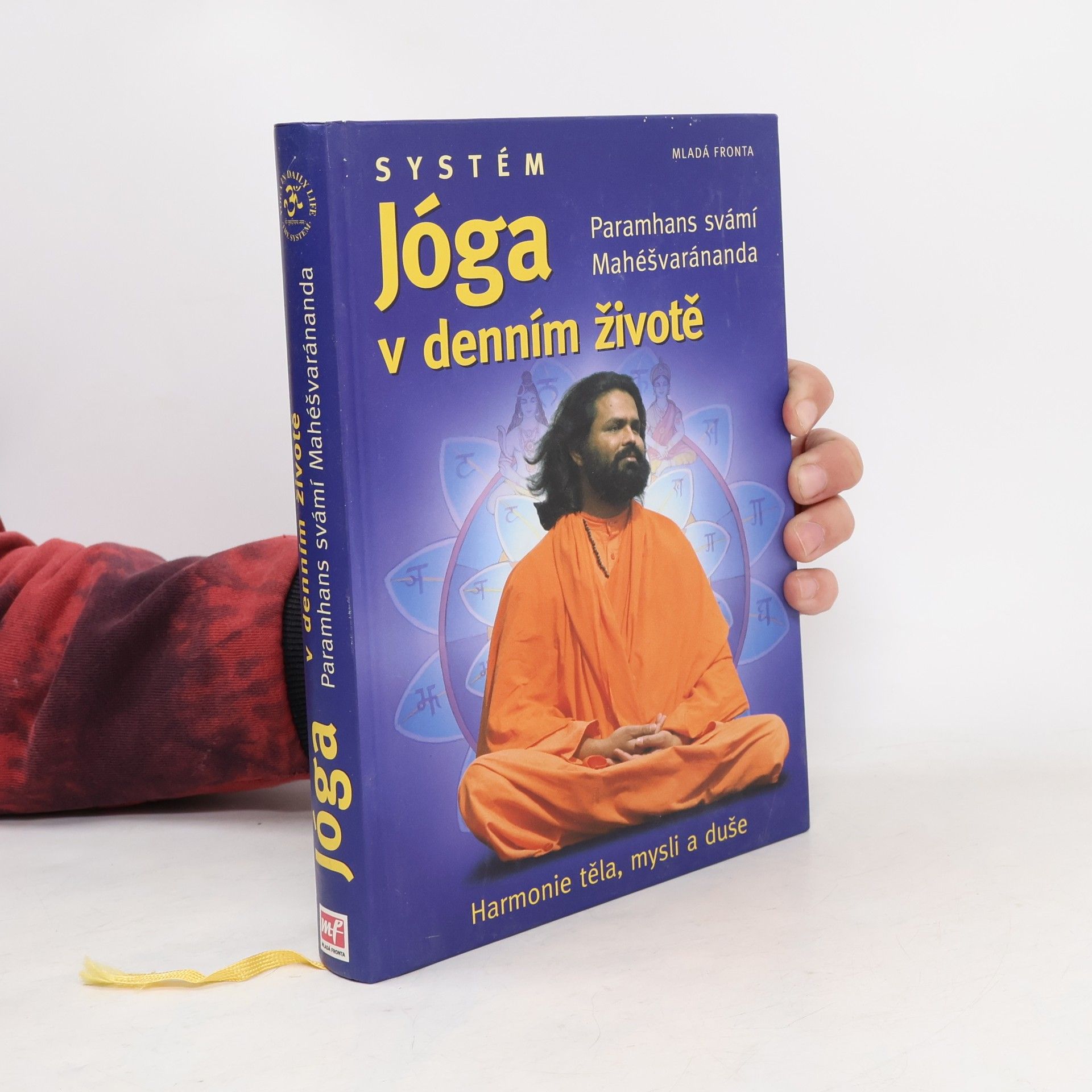 Swami Maheshwarananda Systém "Jóga v denním životě"