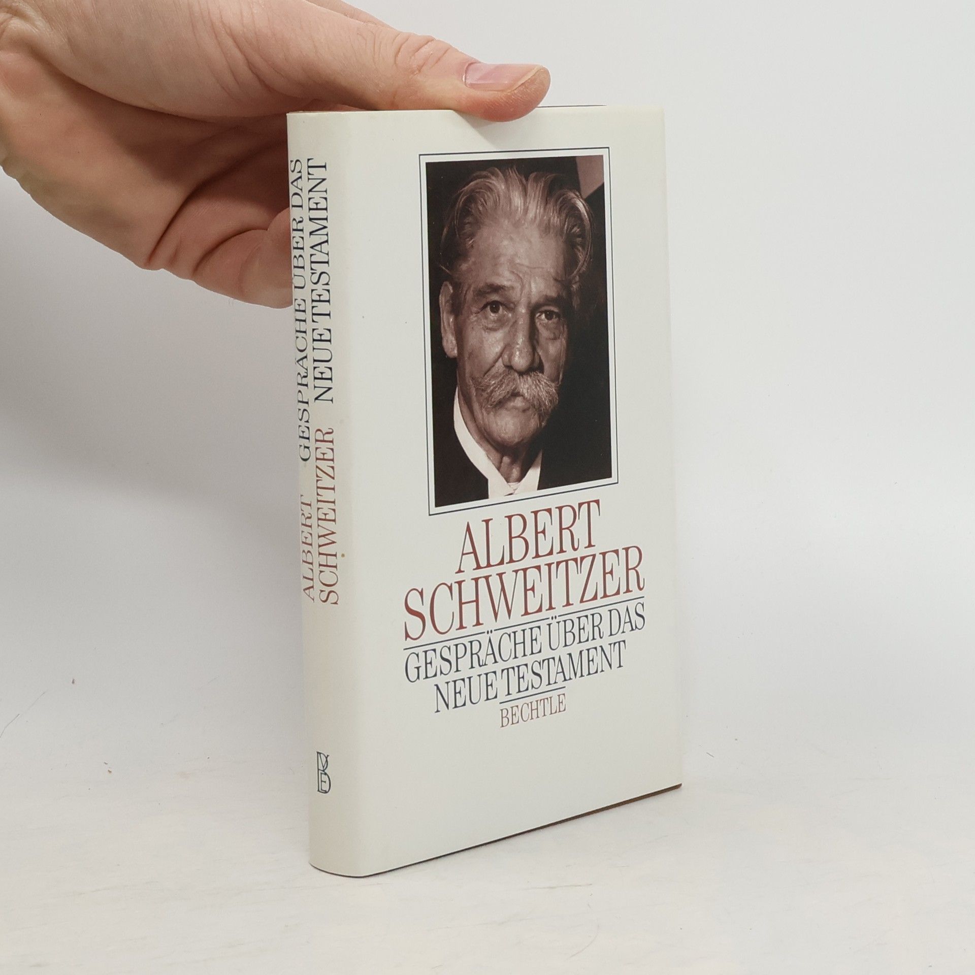 Albert Schweitzer Gespräche über das Neue Testament