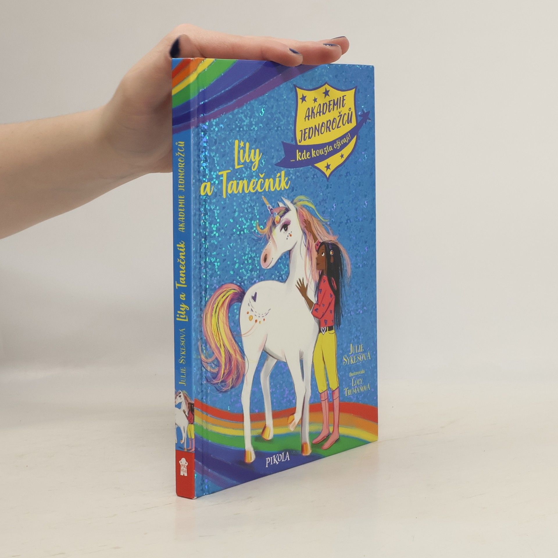 Julie Sykes Akademie jednorožců. Lily a Tanečník