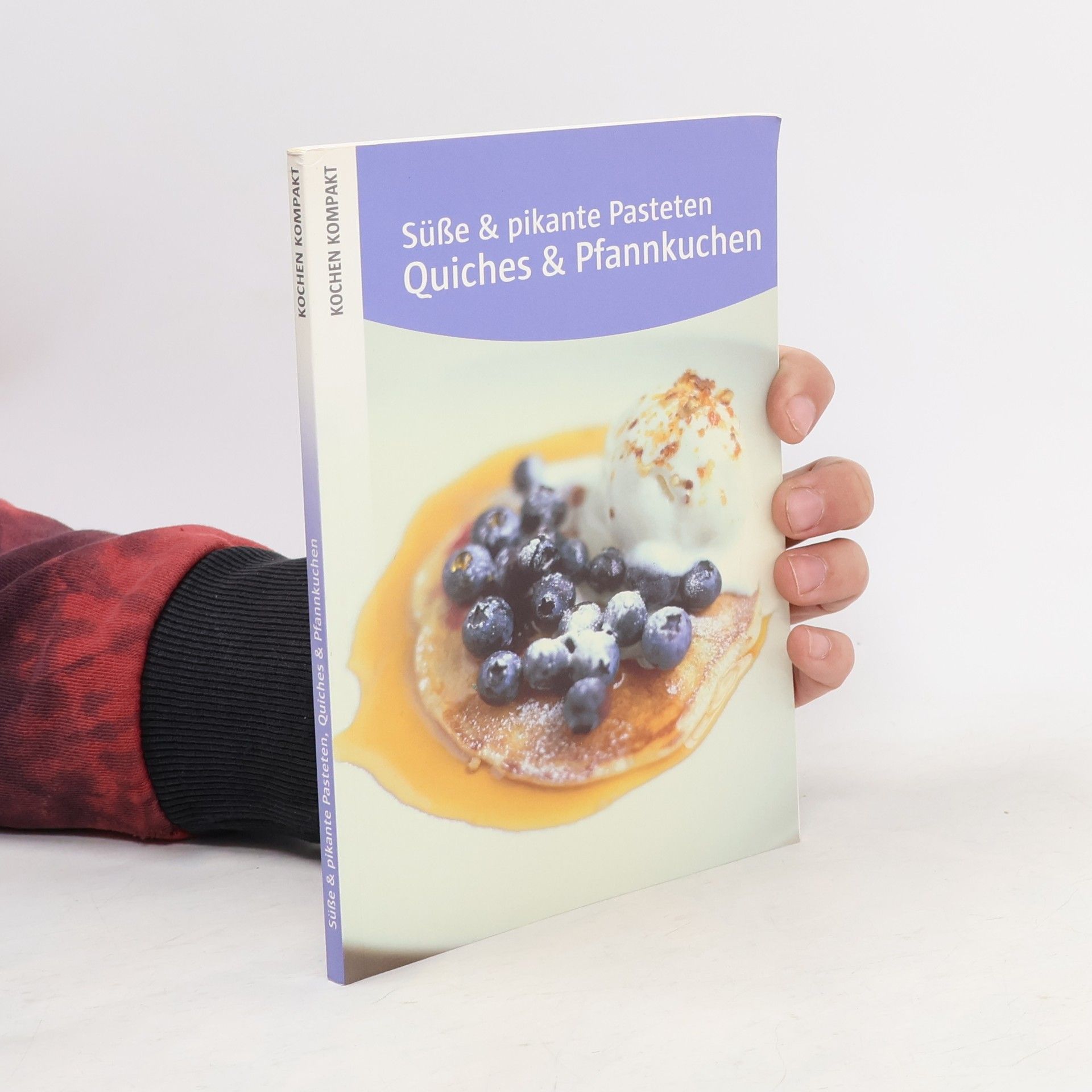 Anne Wilson Süsse und pikante Pasteten. Quiches und Pfannkuchen