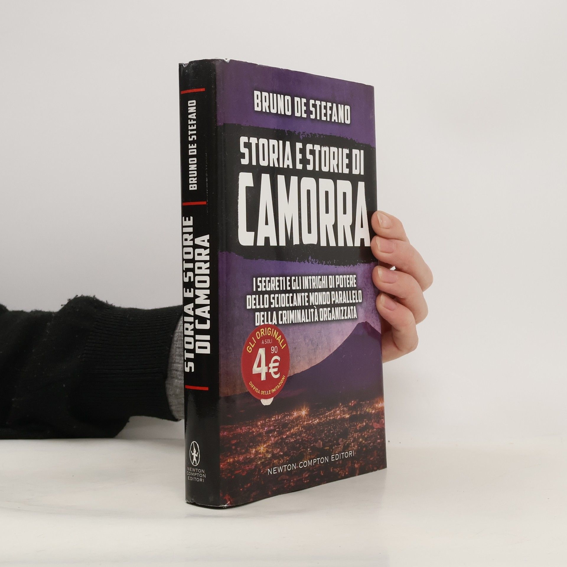 Storia e storie di Camorra. I segreti e gli intrighi di potere dello scioccante mondo parallelo della criminalità organizzata