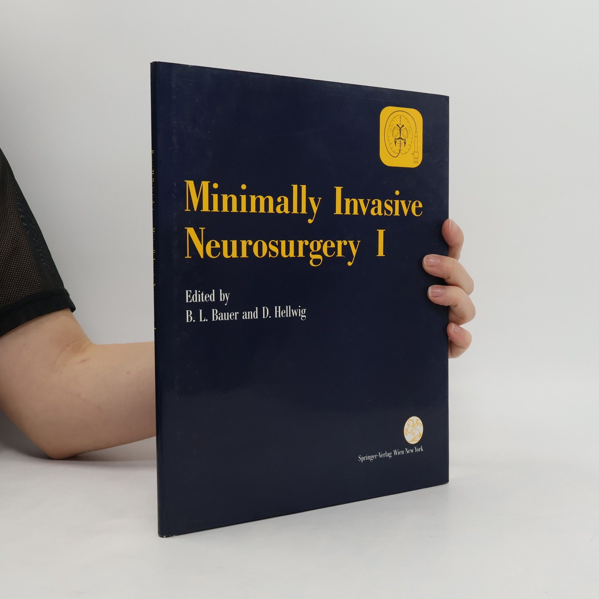 Bernhard Ludwig Bauer Minimally Invasive Neurosurgery I