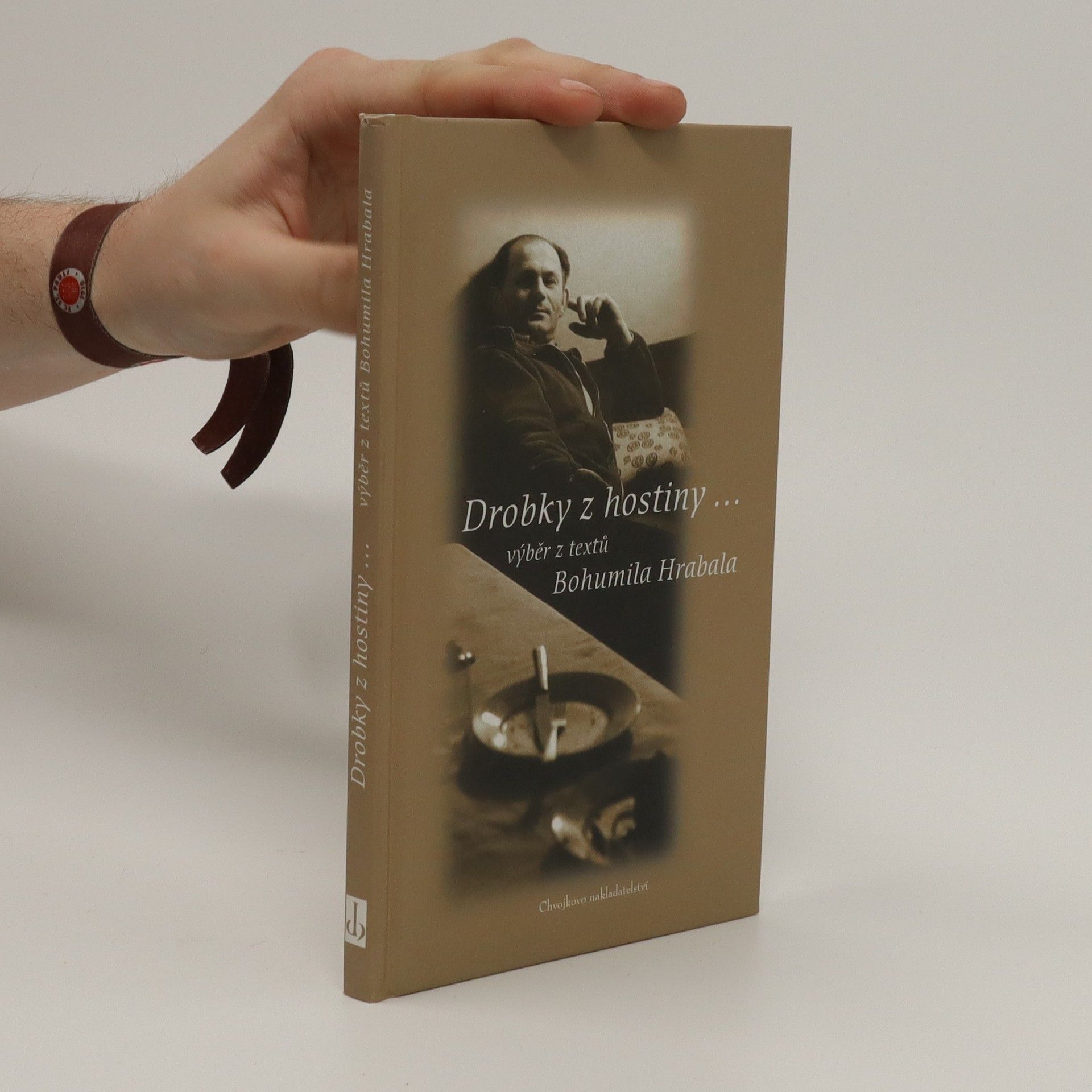 Bohumil Hrabal Drobky z hostiny. Výběr z textů Bohumila Hrabala
