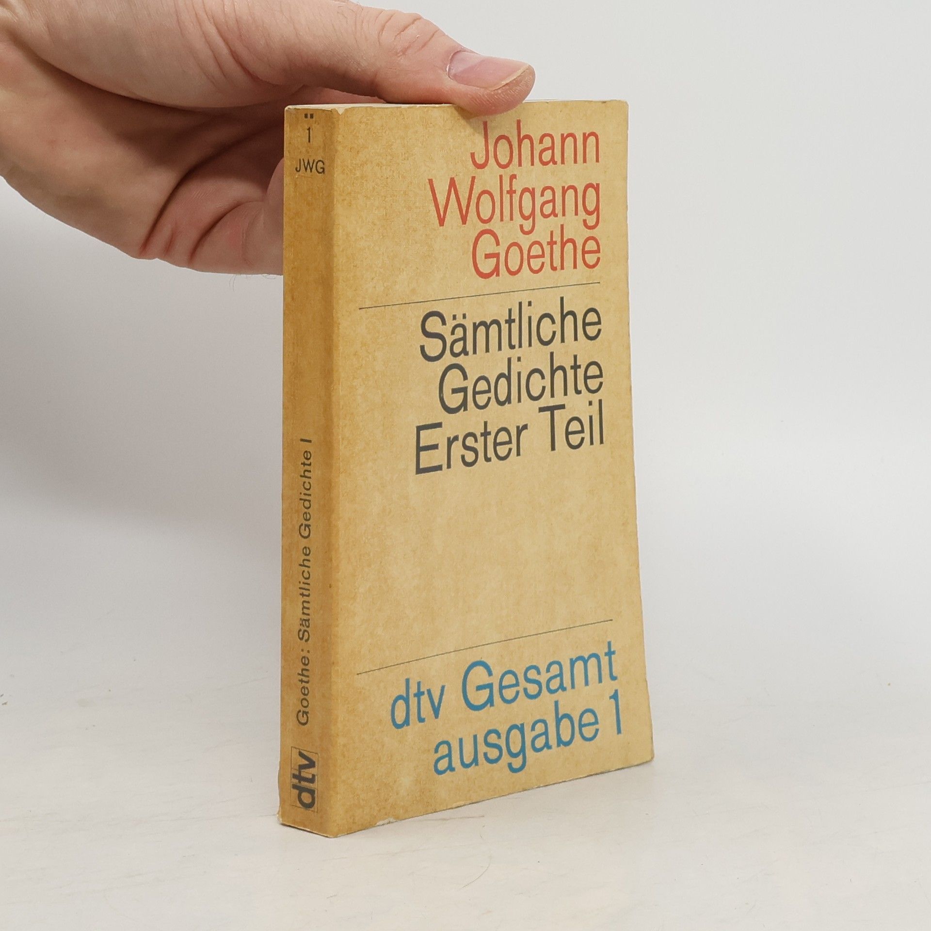 Johann Wolfgang von Goethe Sämtlichte Gedichte I