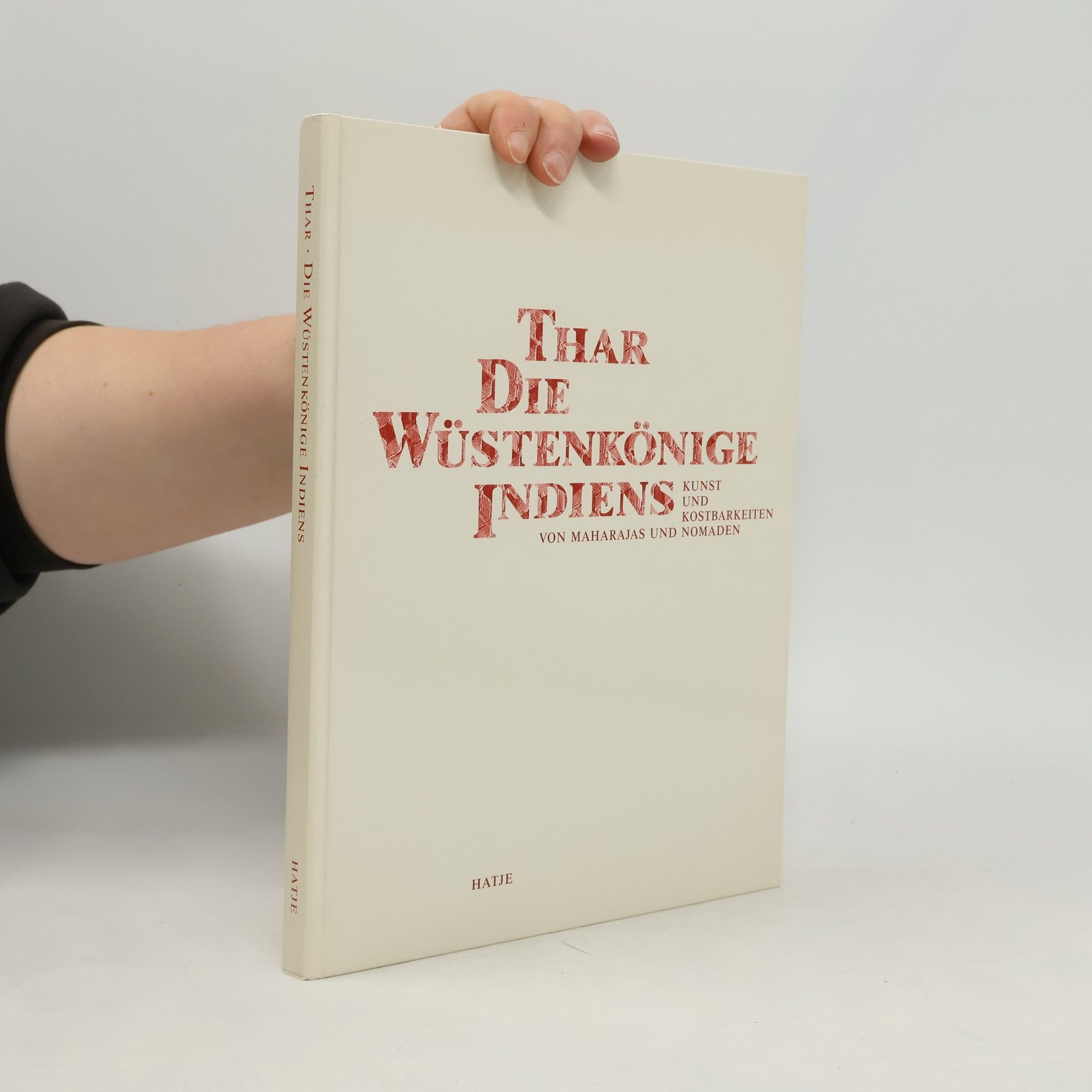 Kolektív autorov Thar, die Wüstenkönige Indiens