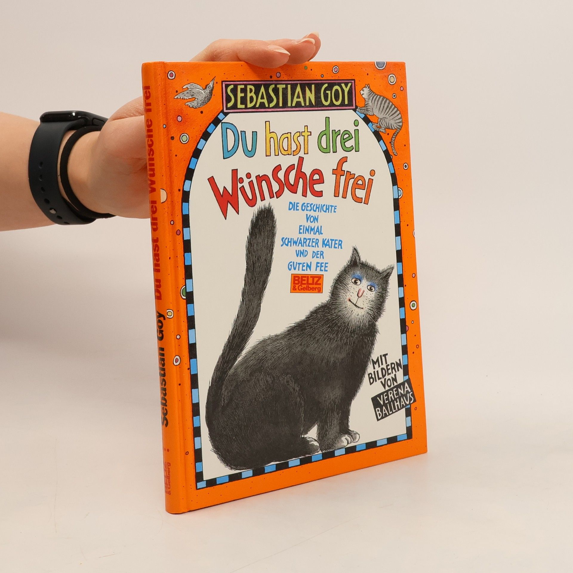 Du hast drei Wünsche frei. Die Geschichte von einmal schwarzer Kater und der guten Fee