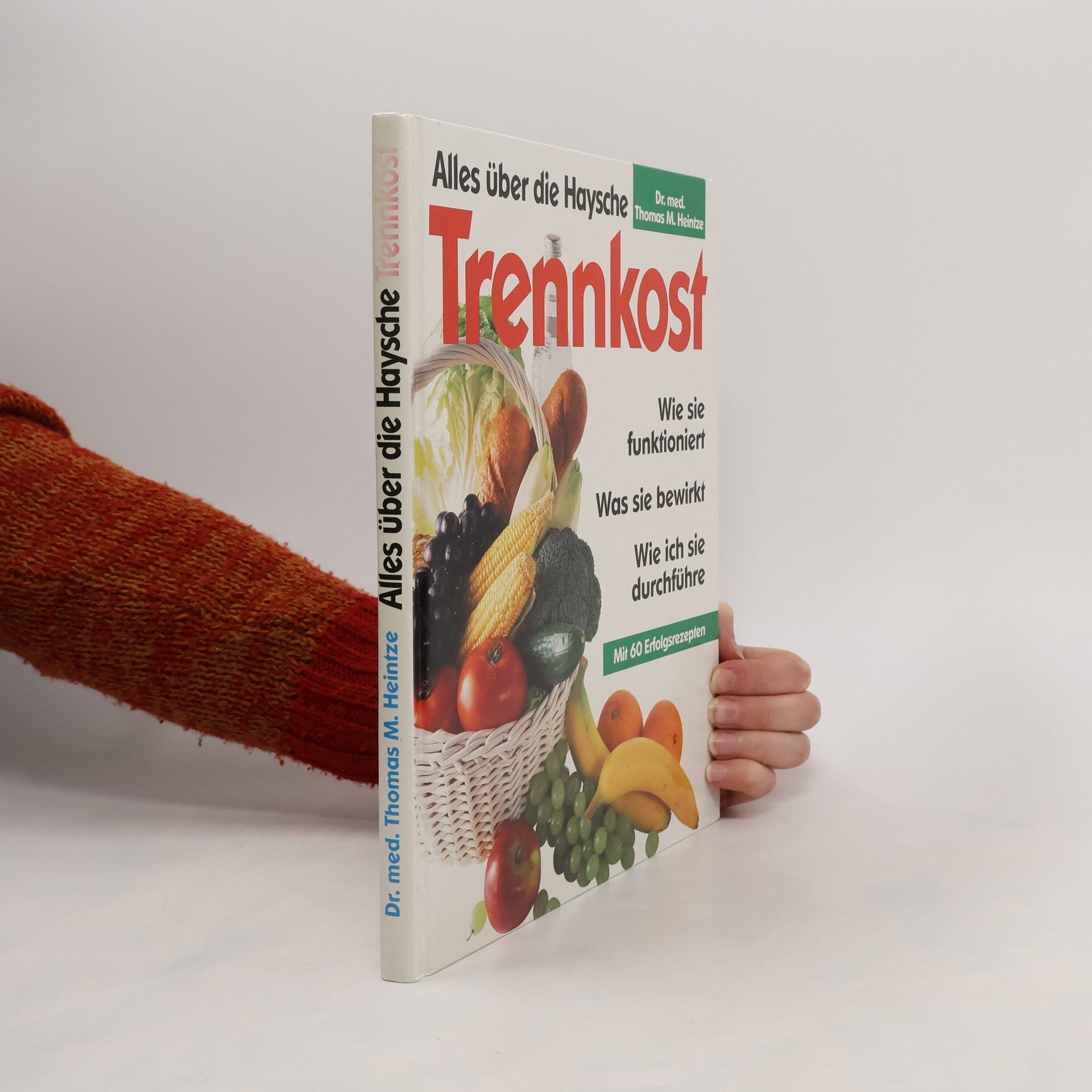 Thomas M. Heintze Alles über die Haysche Trennkost