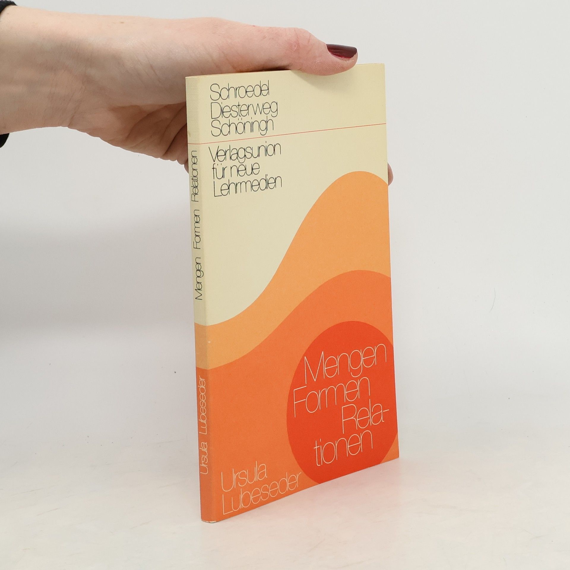 Ursula Lubeseder Mengen, Formen, Relationen