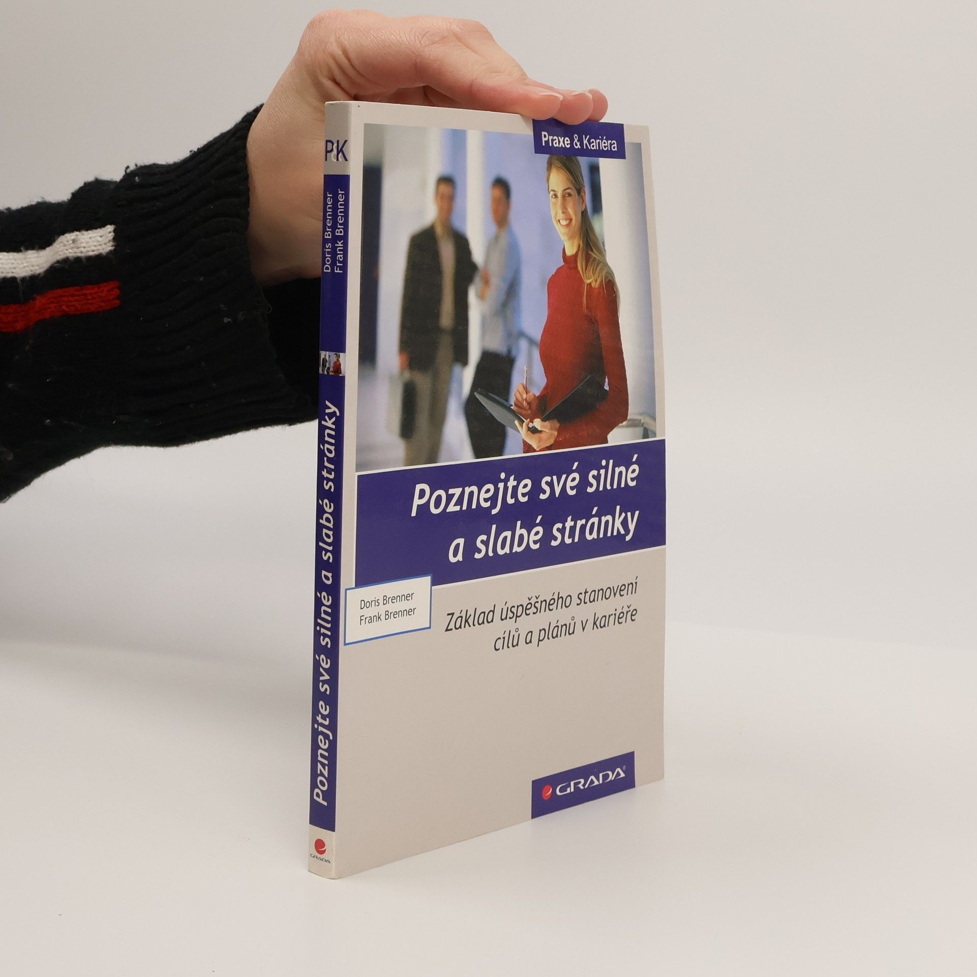 Doris Brenner Poznejte své silné a slabé stránky: Základ úspěšného stanovení cílů a plánů v kariéře