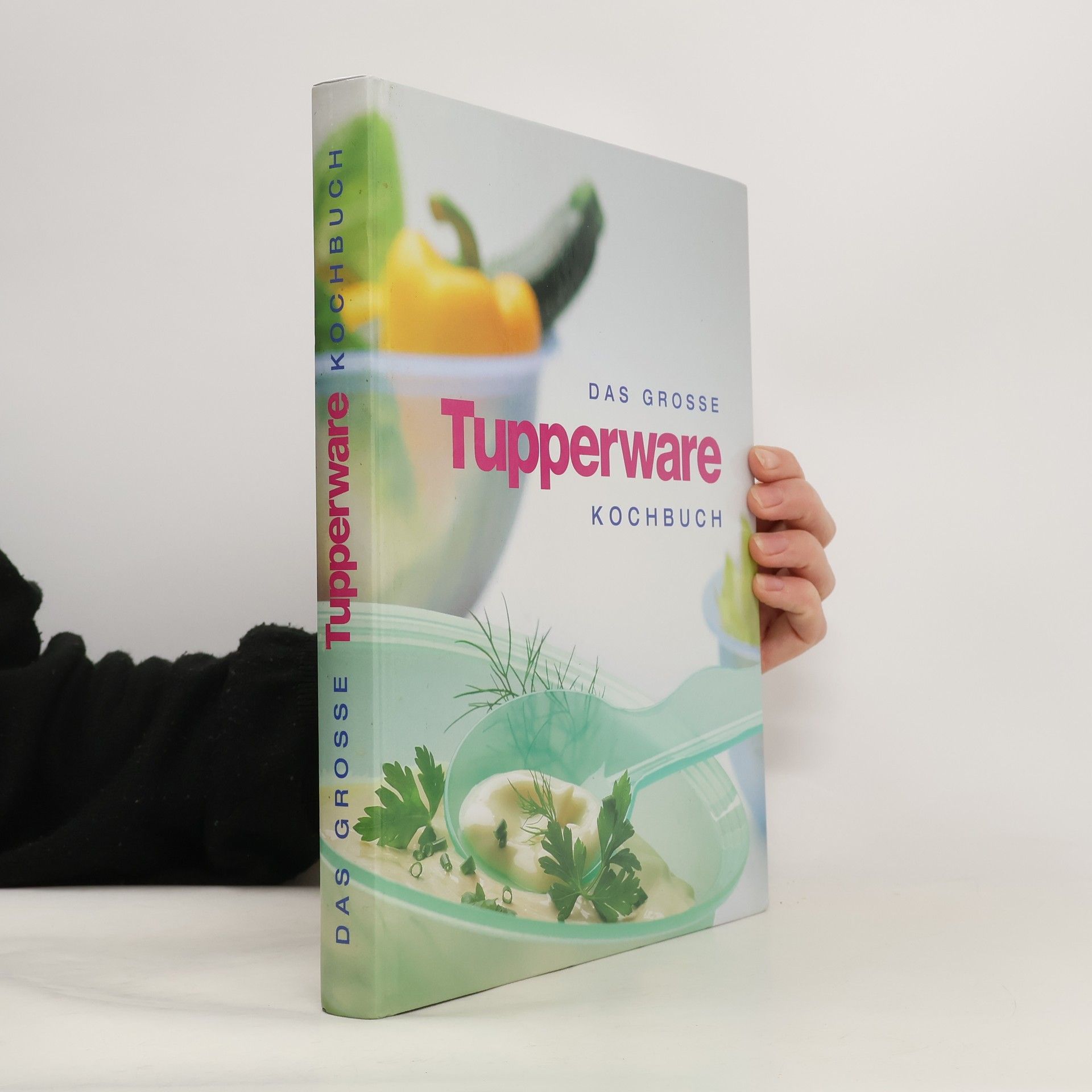 Autores varios Das grosse Tupperware Kochbuch
