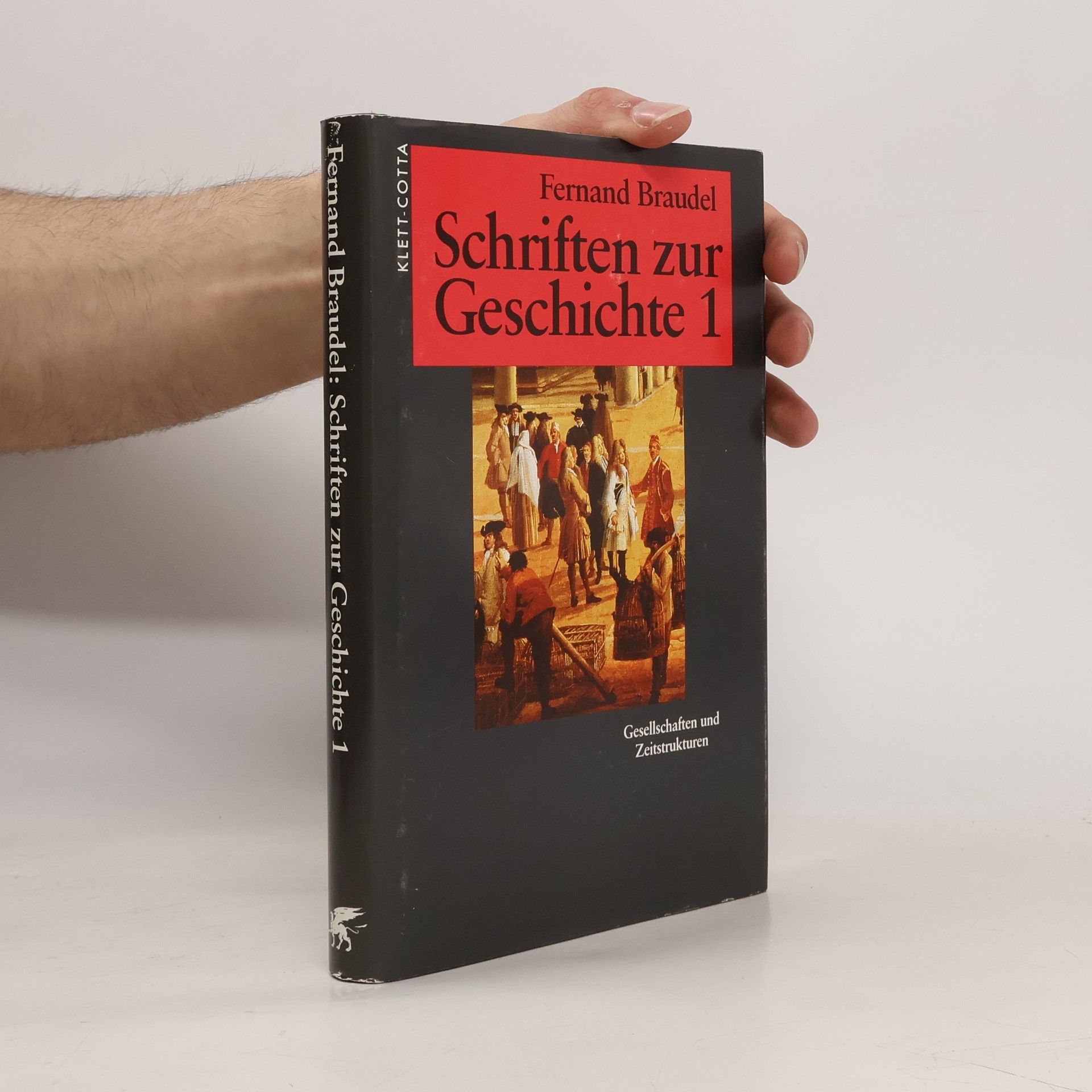 Fernand Braudel Schriften zur Geschichte