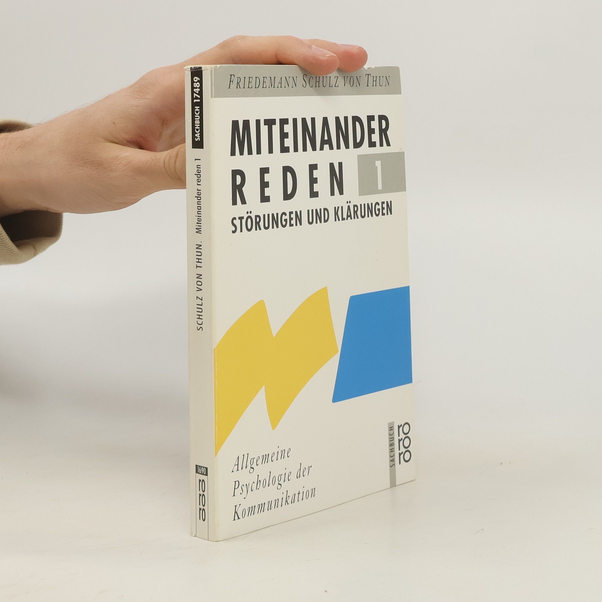 Friedemann Schulz von Thun Miteinander reden 1. Störungen und Klärungen