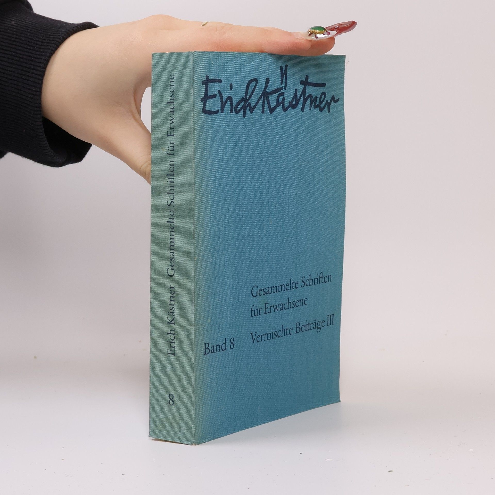 Erich Kästner Gesammelte Schriften für Erwachsene. Band 8. Vermischte Beiträge III.