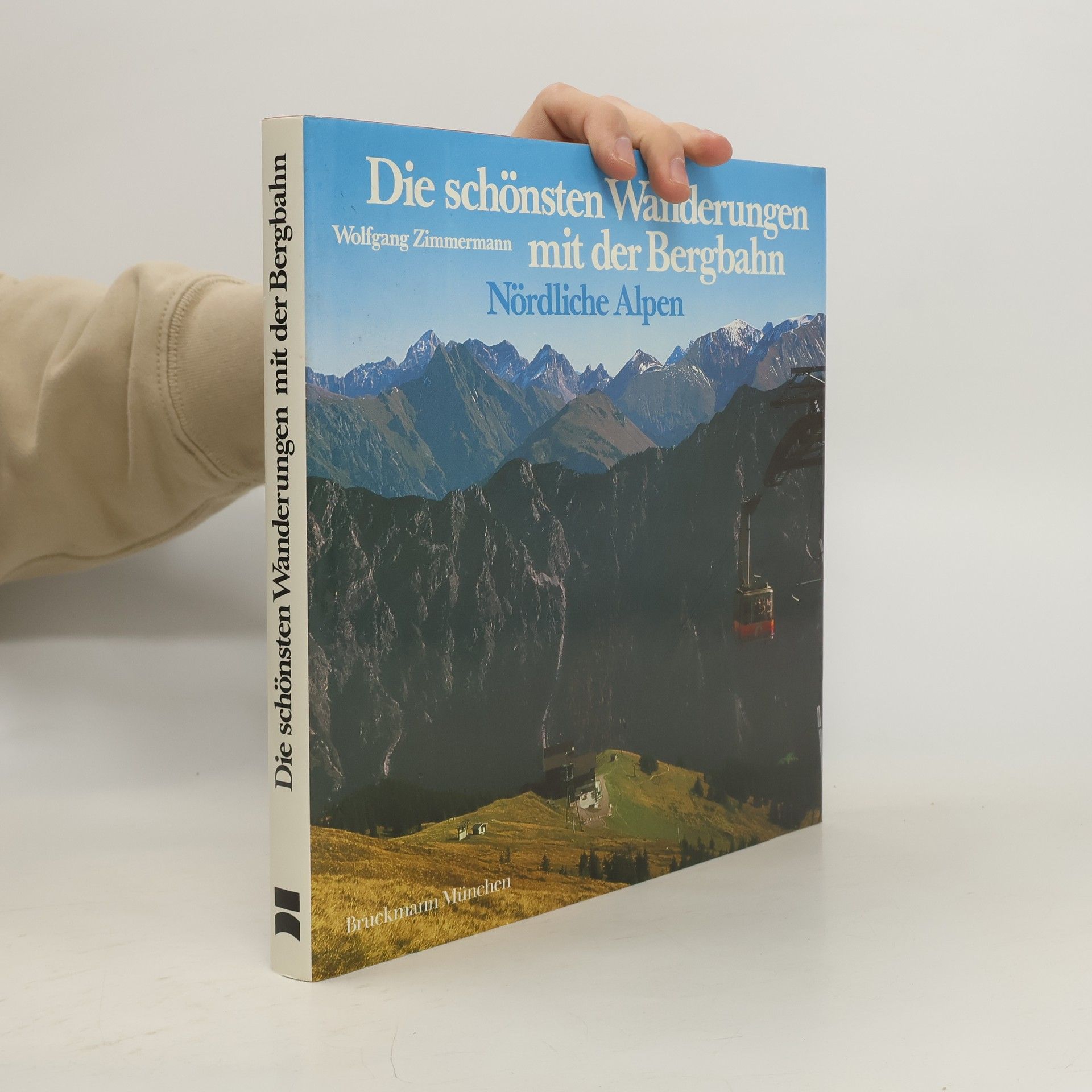 Die schönsten Wanderungen mit der Bergbahn