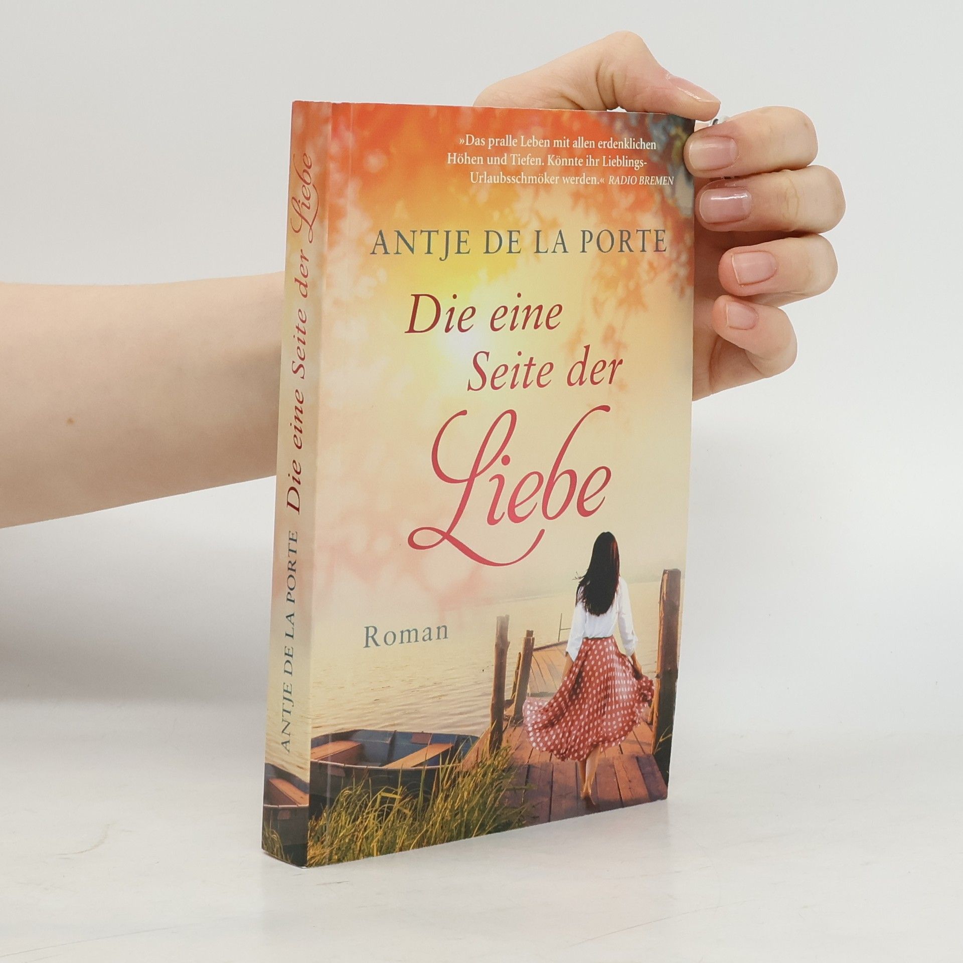 Antje de La Porte Die eine Seite der Liebe