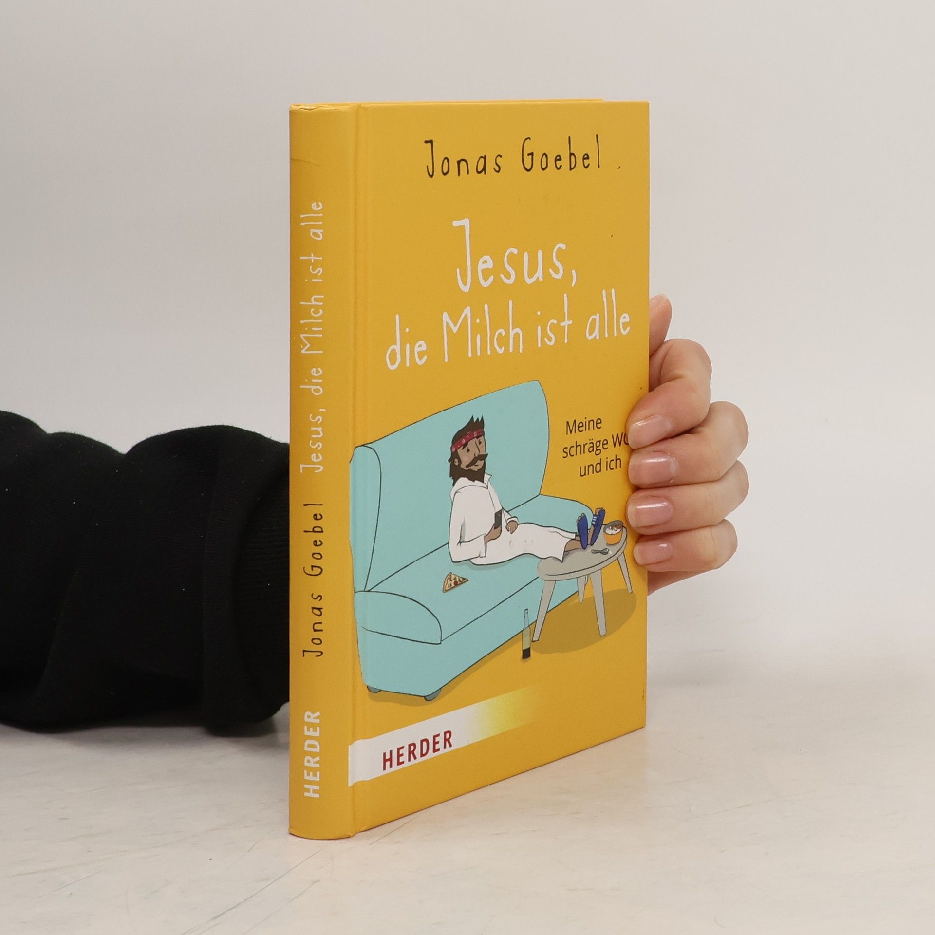 Jonas Goebel Jesus, die Milch ist alle