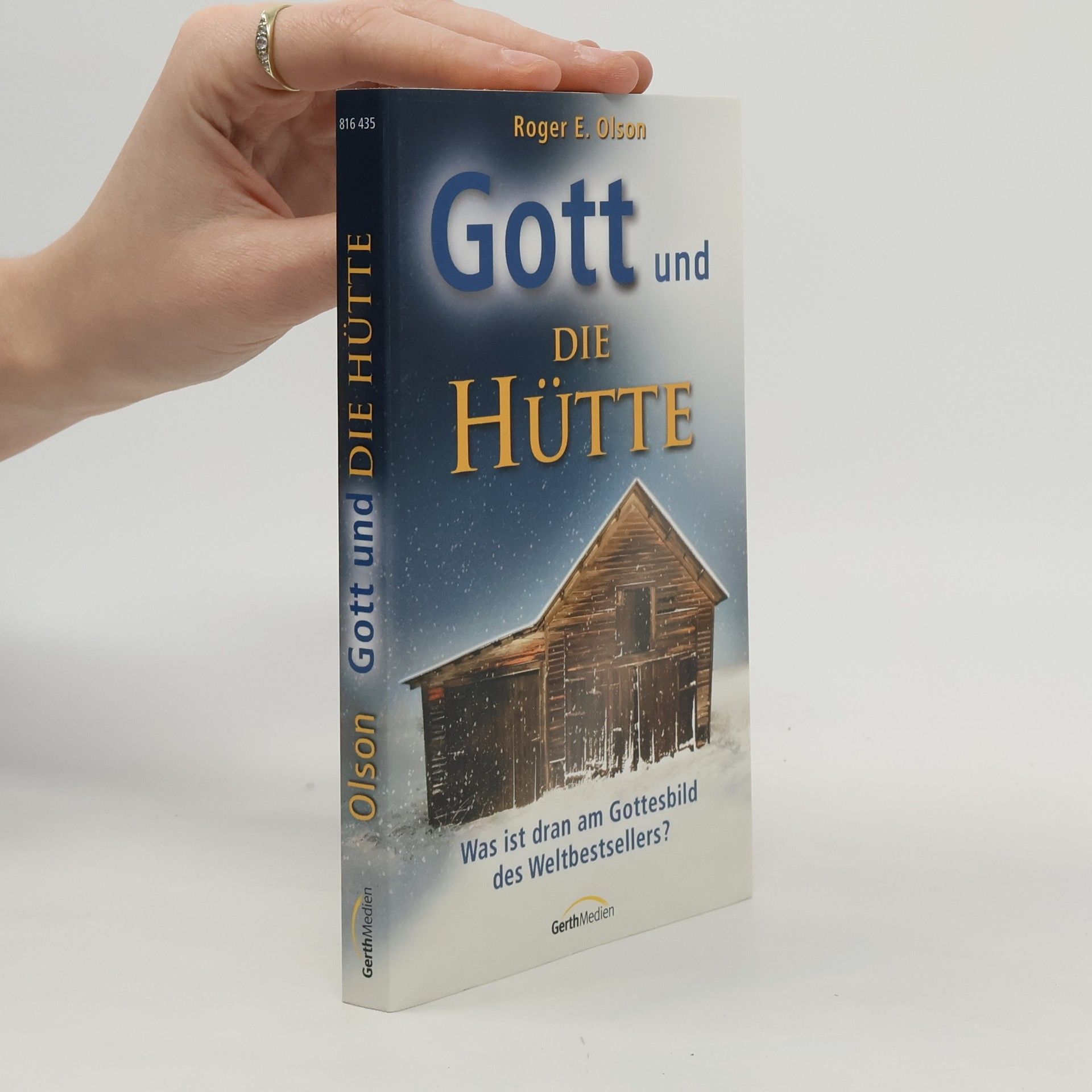 Roger E. Olson Gott und Die Hütte