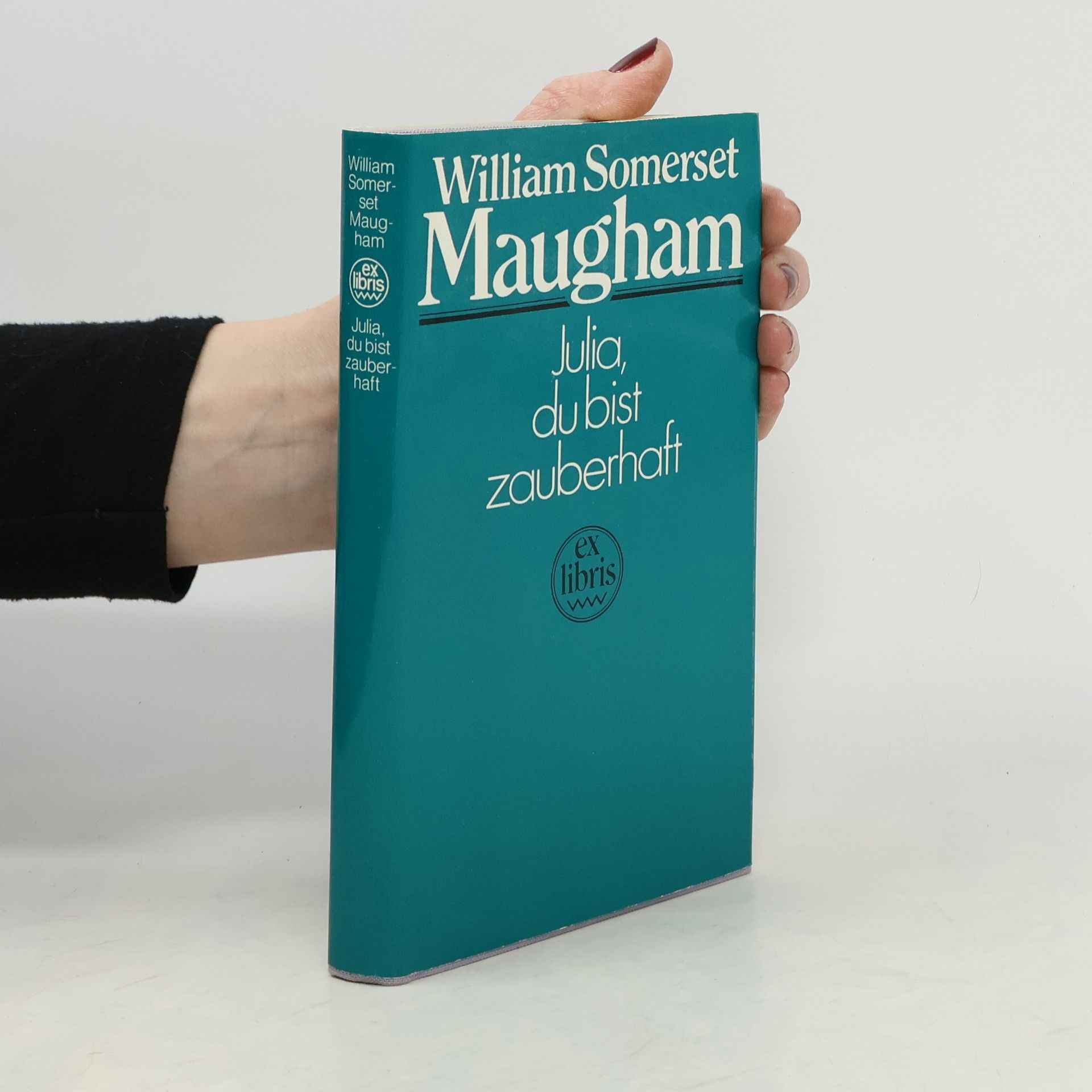 William Somerset Maugham Julia, du bist zauberhaft