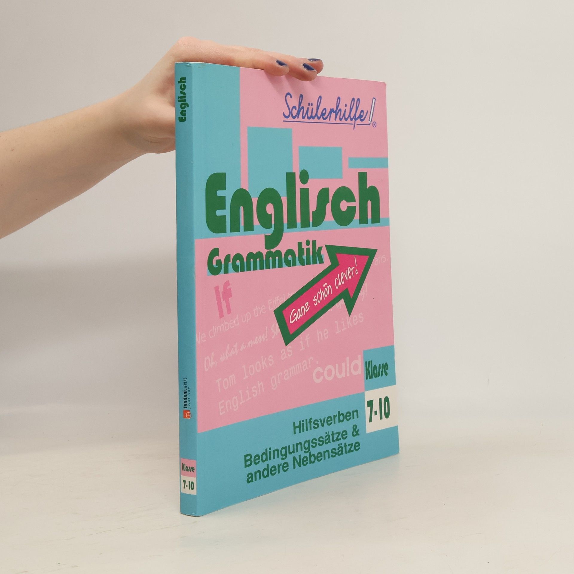 Autorenkollektiv Englisch Grammatik. Klasse 7-10