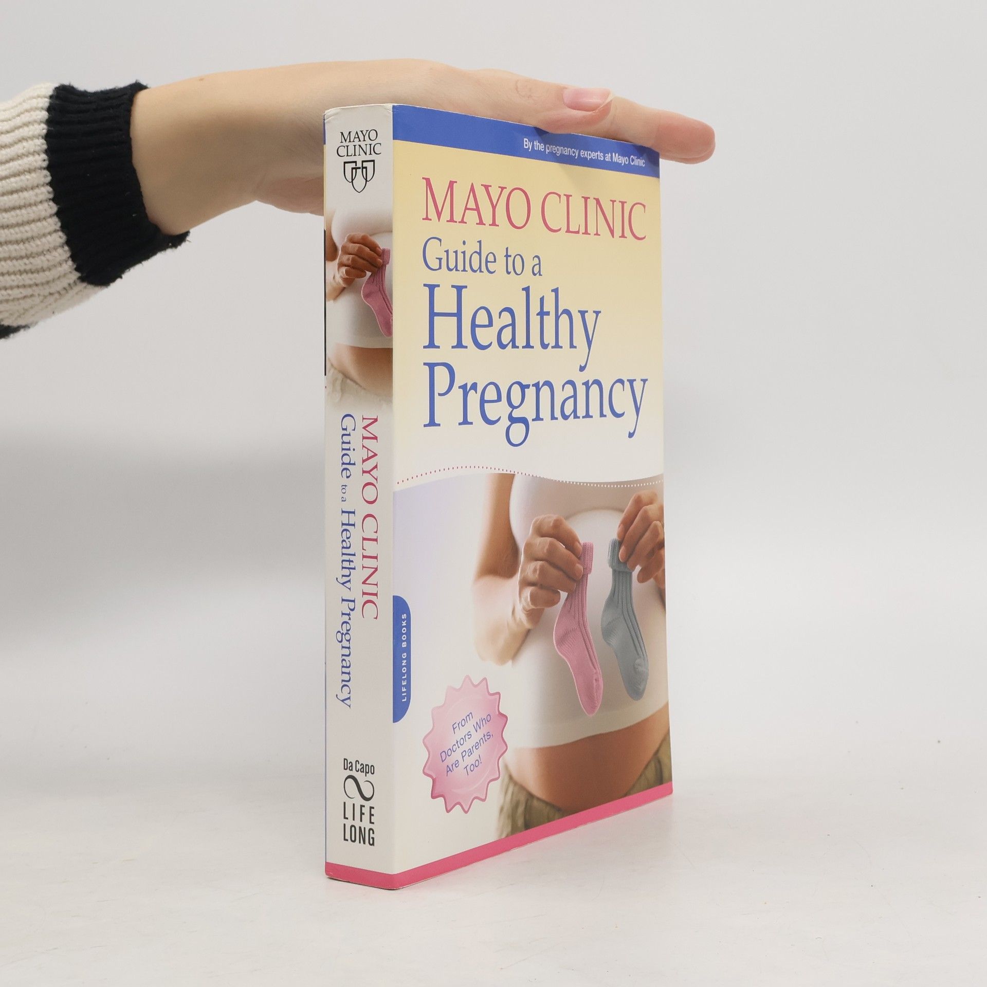 Roger Harms Mayo Clinic Guide to a Healthy Pregnancy