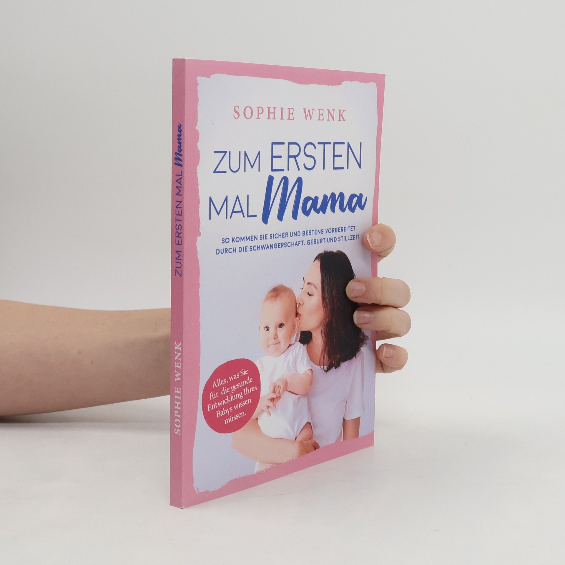 Sophie Wenk Zum ersten Mal Mama