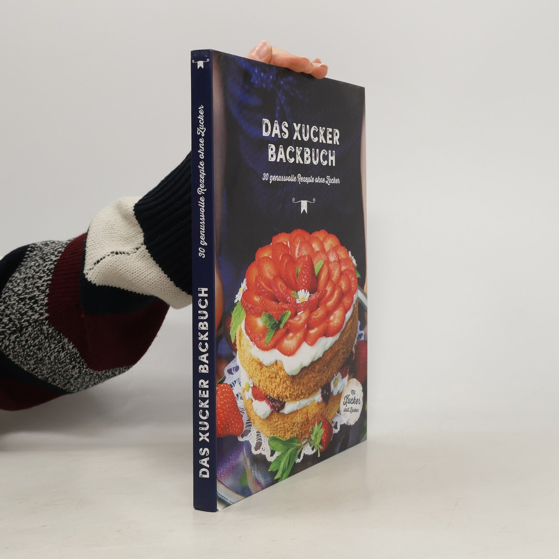 Autorenkollektiv Das Xucker Backbuch