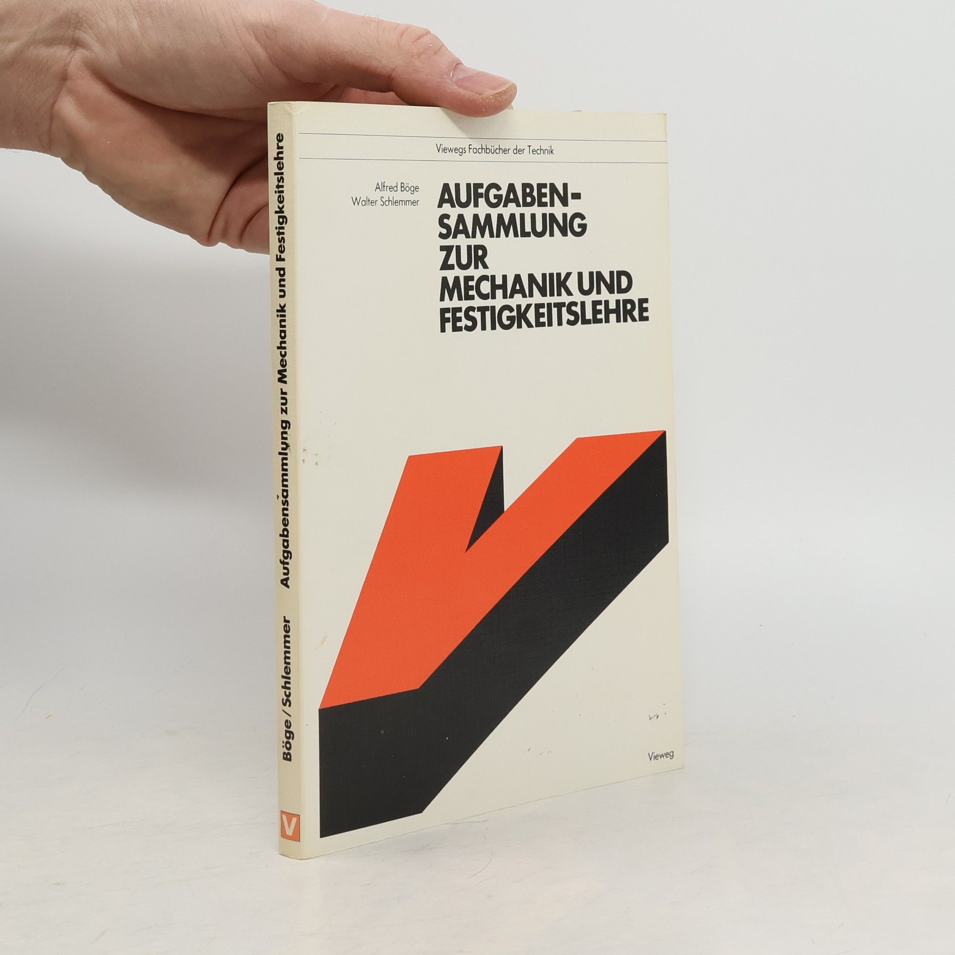 Alfred Böge Aufgabensammlung zur Mechanik und Festigkeitslehre