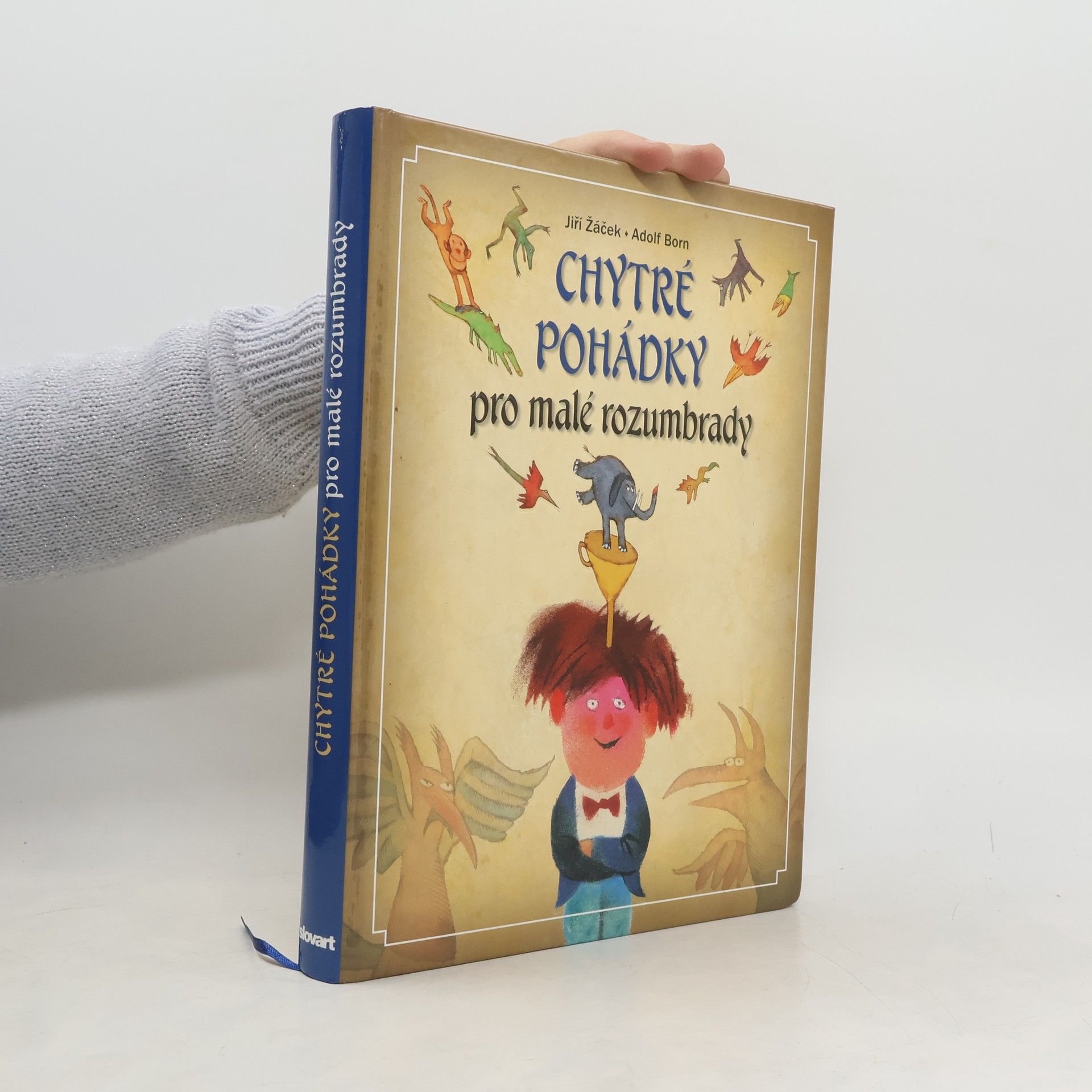 Jiří Žáček Chytré pohádky pro malé rozumbrady