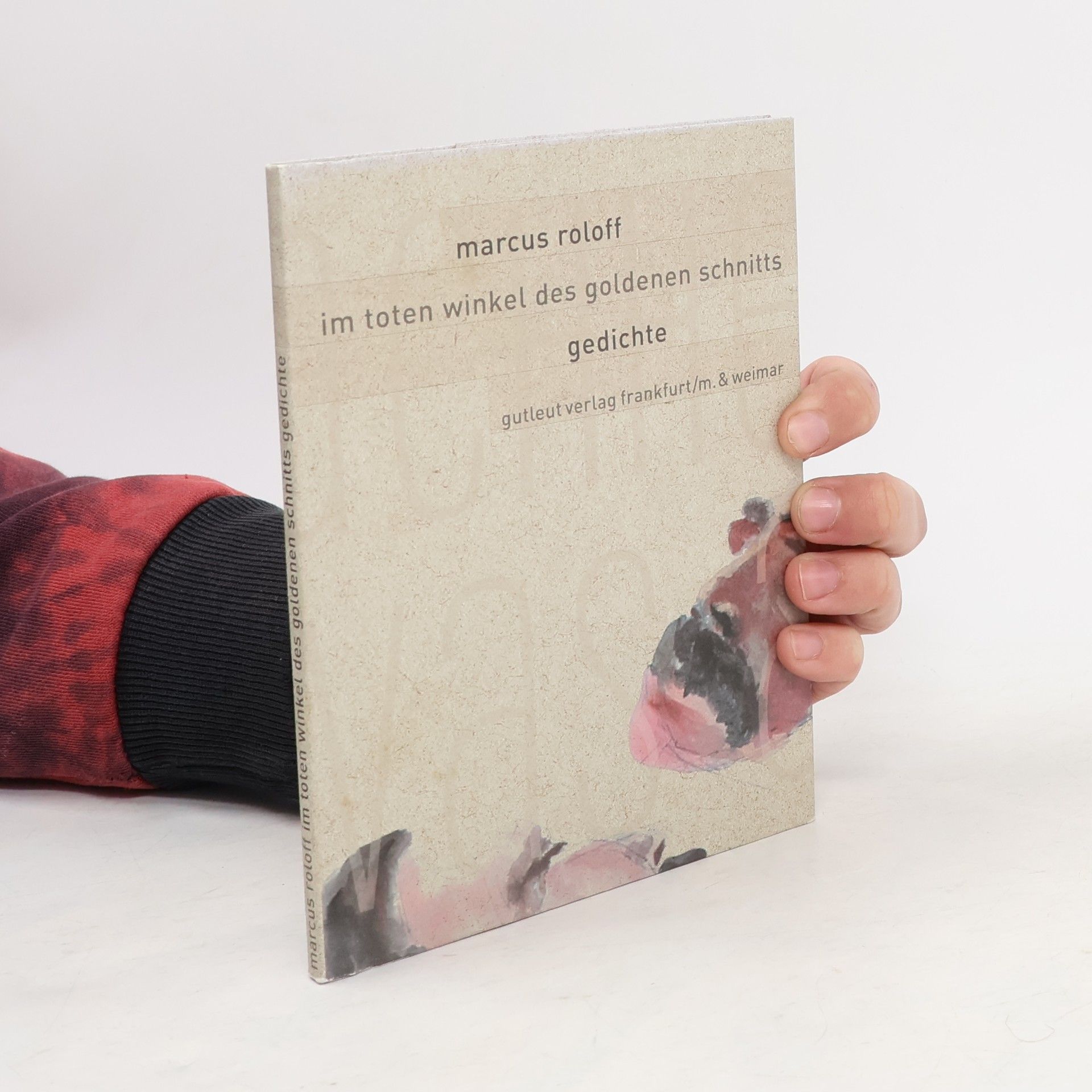 Marcus Roloff Im toten Winkel des Goldenen Schnitts