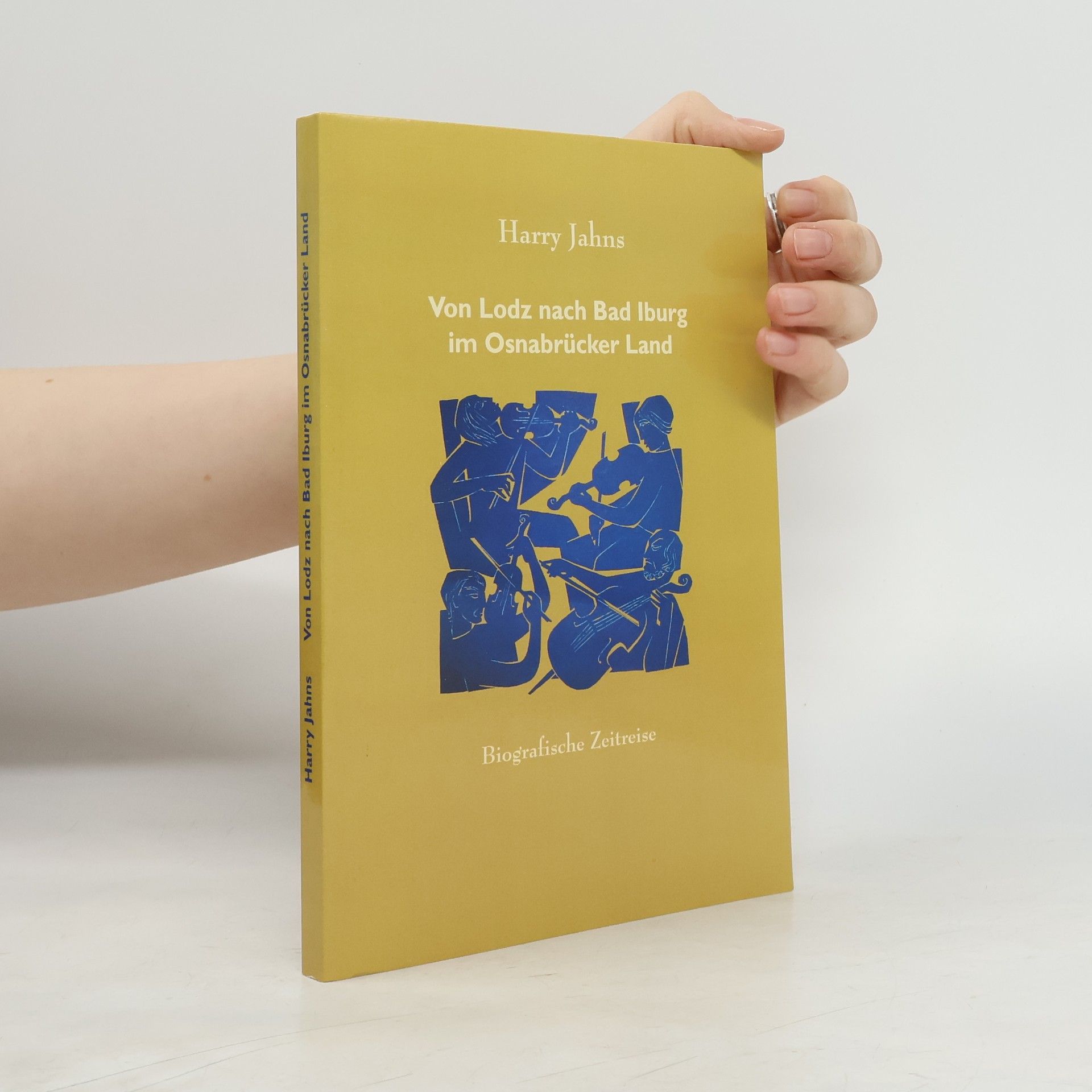 Harry Jahns Von Lodz nach Bad Iburg im Osnabrücker Land