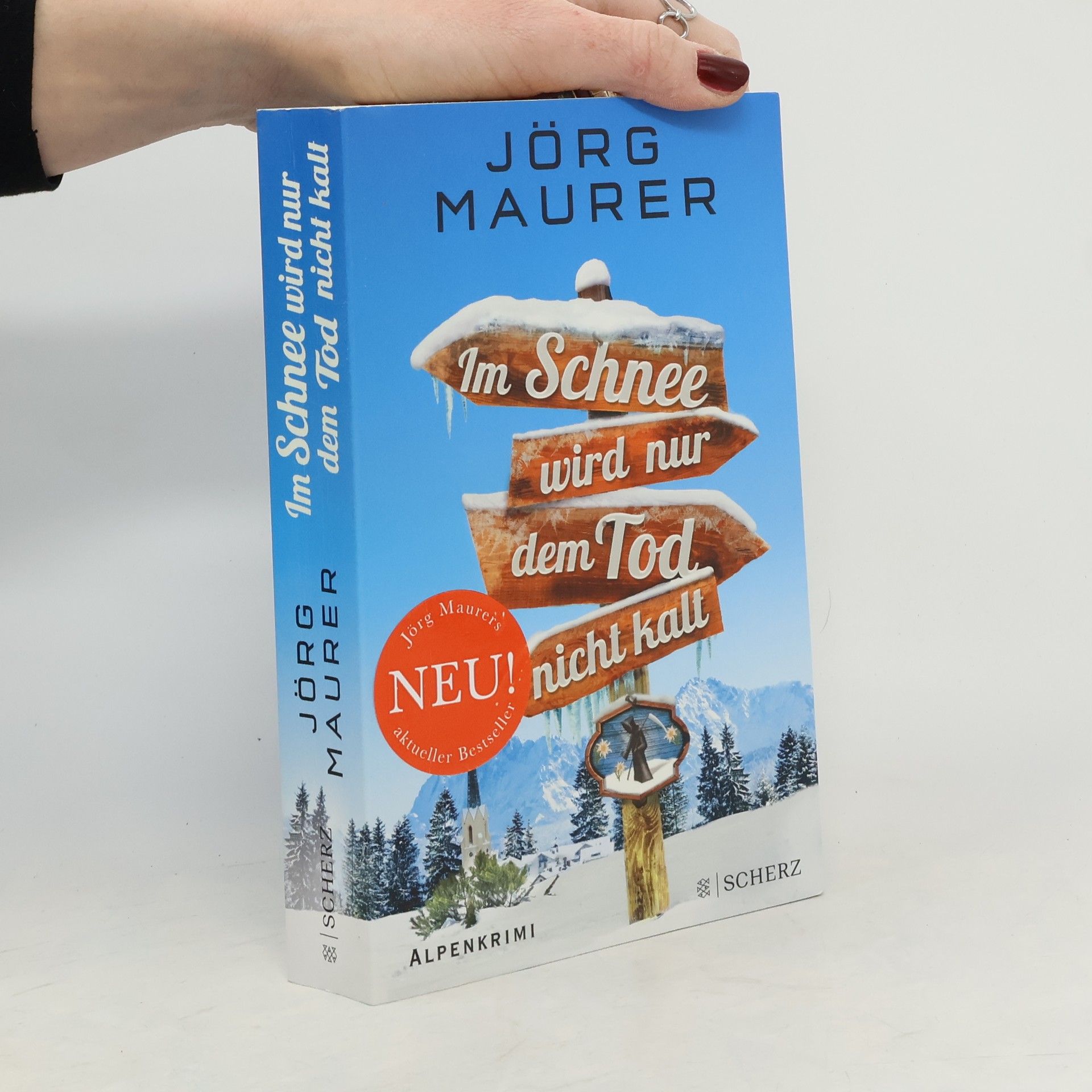 Jörg Maurer Im Schnee wird nur dem Tod nicht kalt