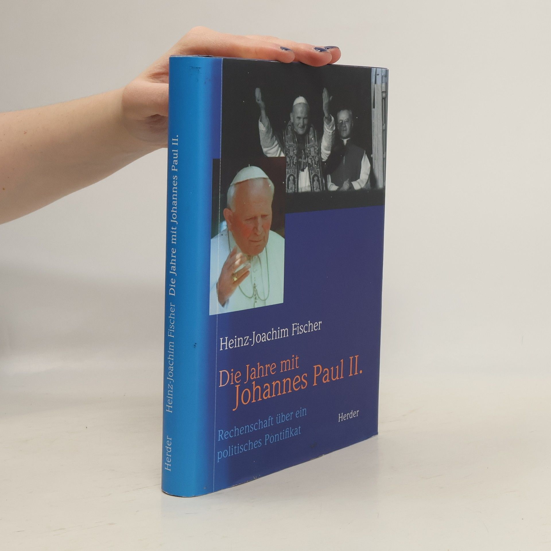 Joachim Fischer Die Jahre mit Johannes Paul II. Rechenschaft über ein politisches Pontifikat.