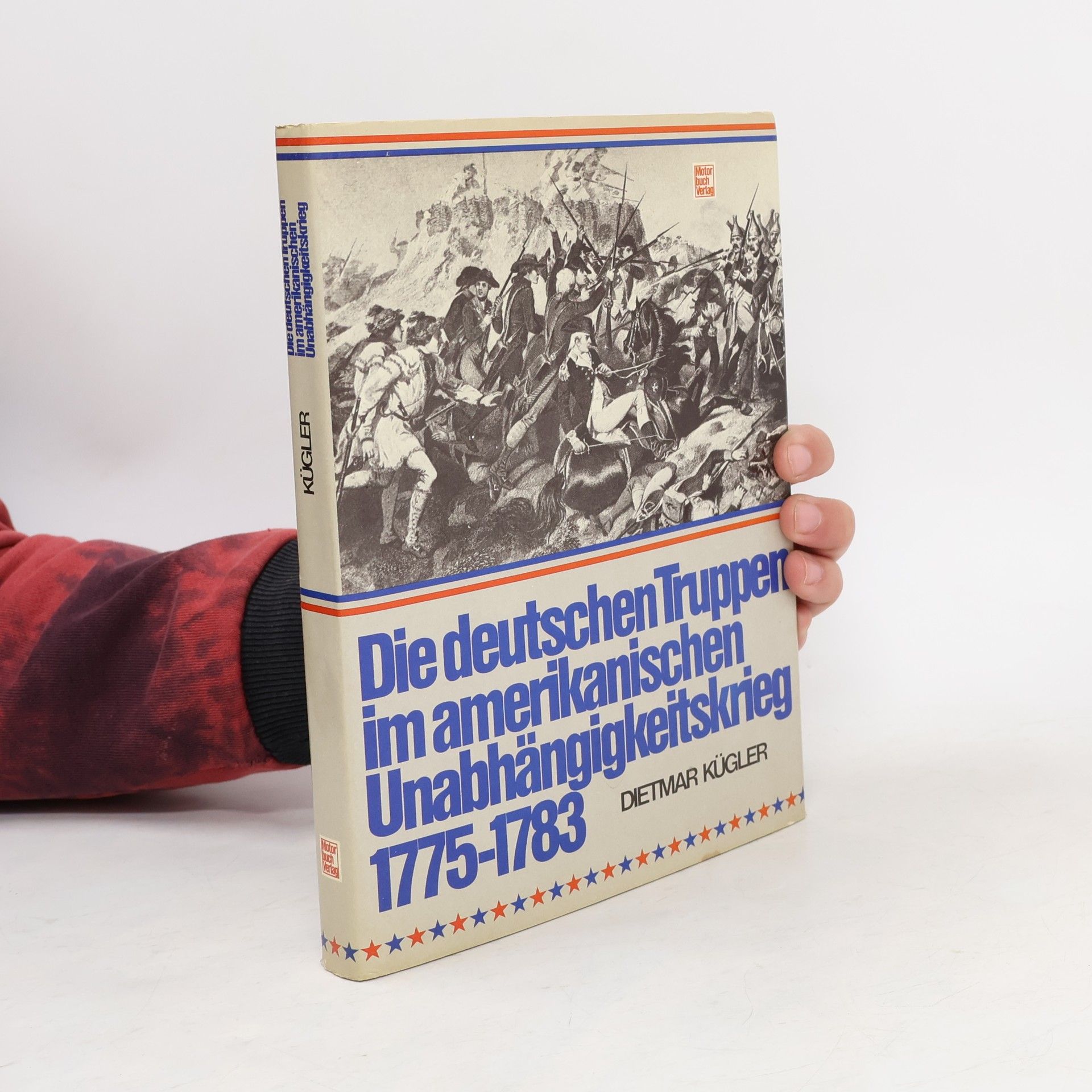 Dietmar Kügler Die deutschen Truppen im amerikanischen Unabhängigkeitskrieg