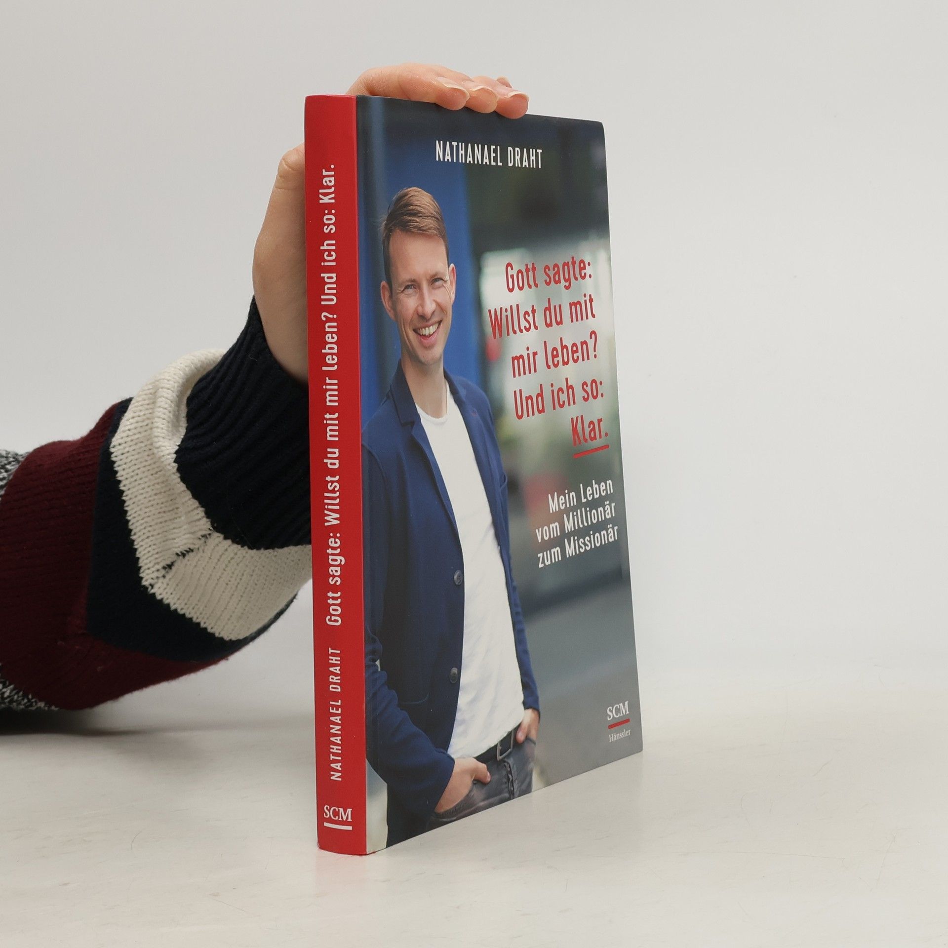 Nathanael Draht Gott sagte: Willst du mit mir leben? Und ich so: Klar.