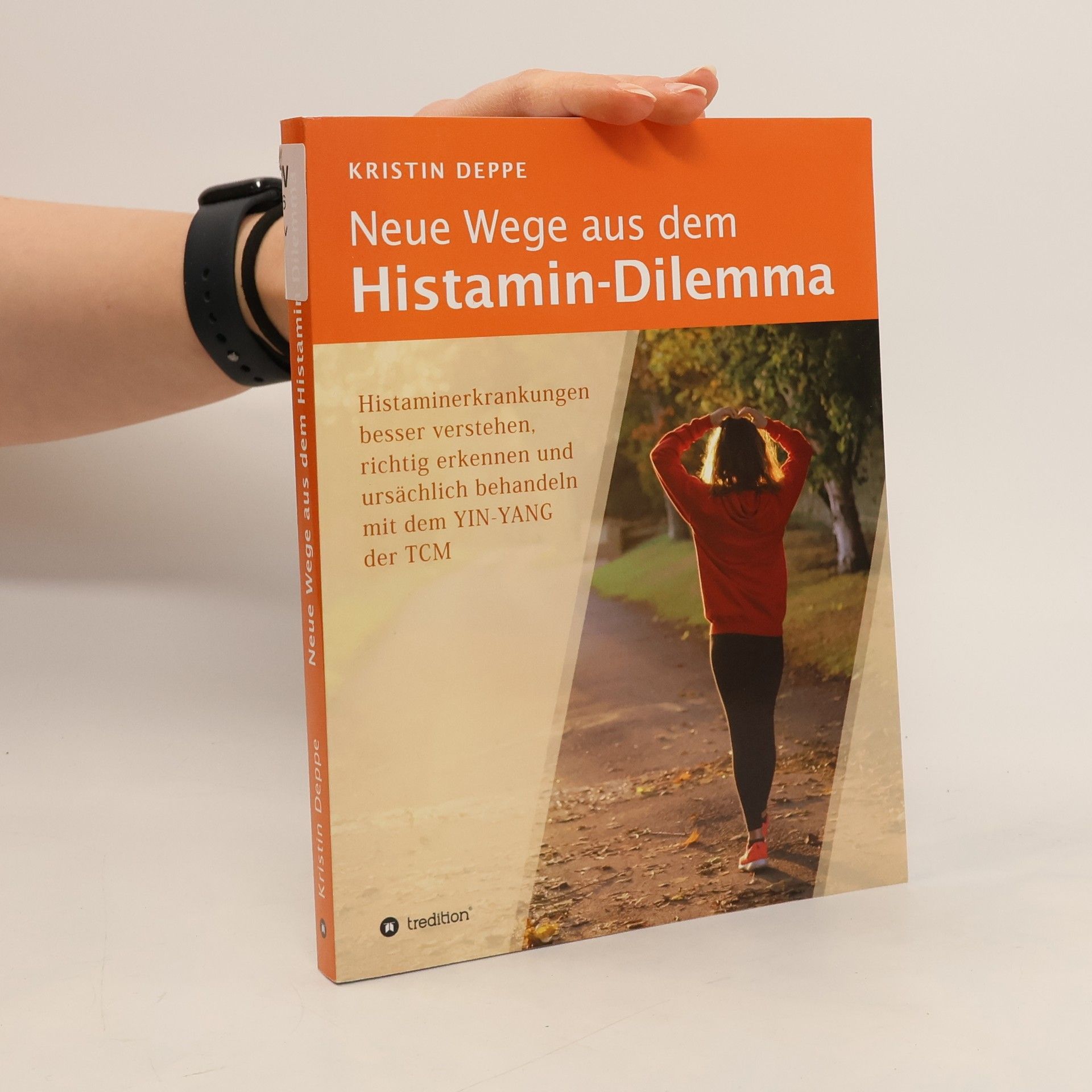 Kristin Deppe Neue Wege aus dem Histamin-Dilemma