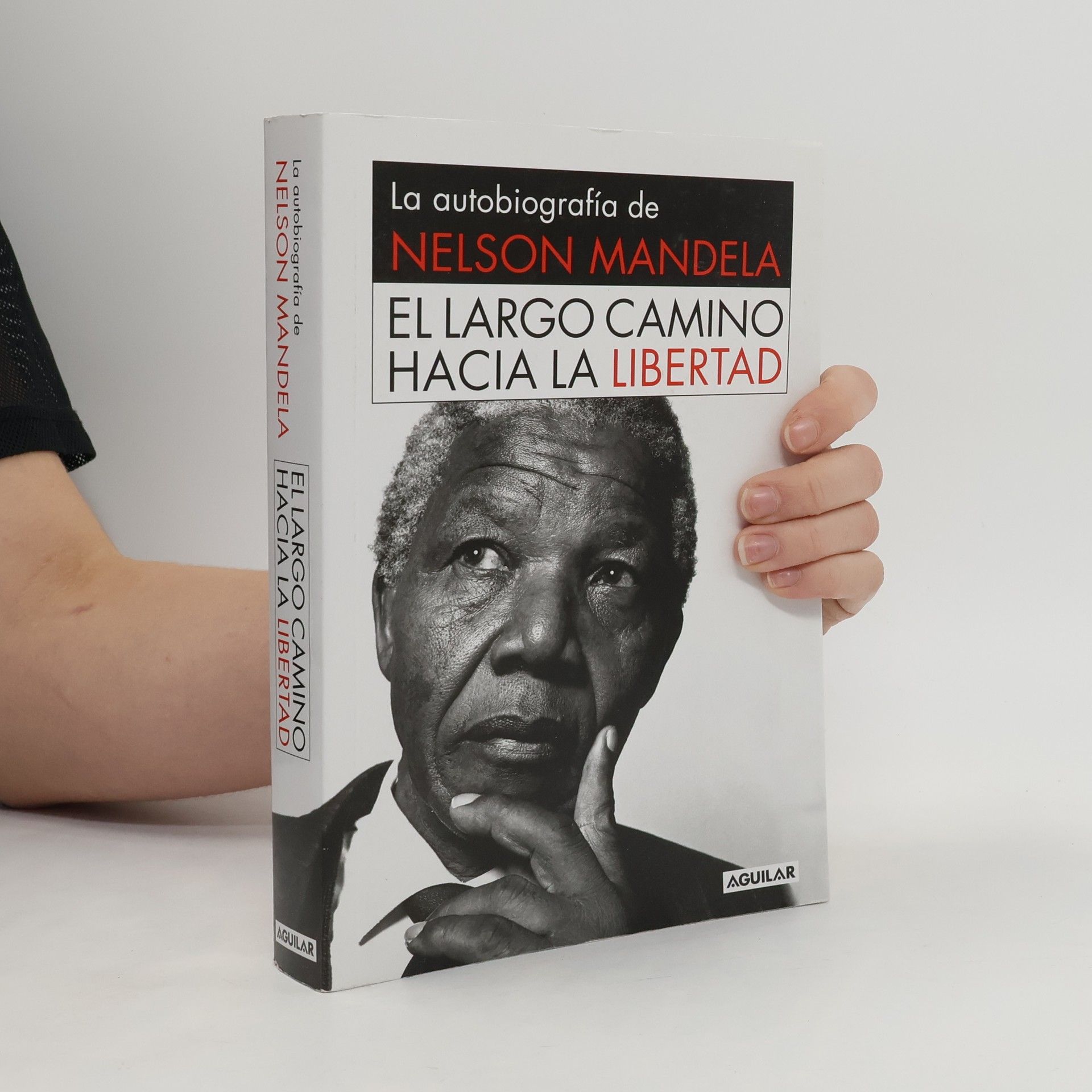 Nelson Mandela El largo camino hacia la libertad