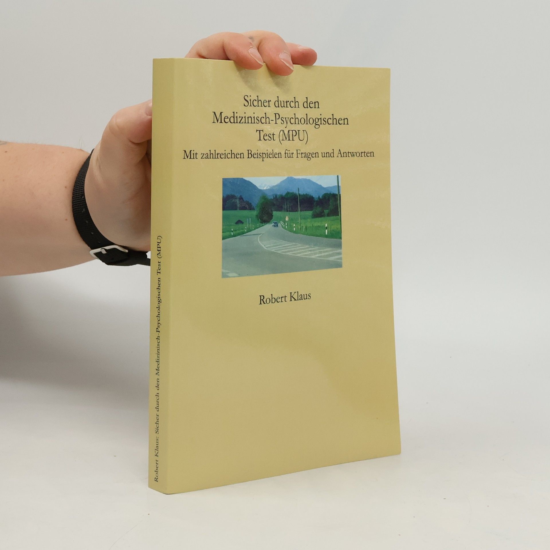 Sicher durch den Medizinisch-Psychologischen Test (MPU)