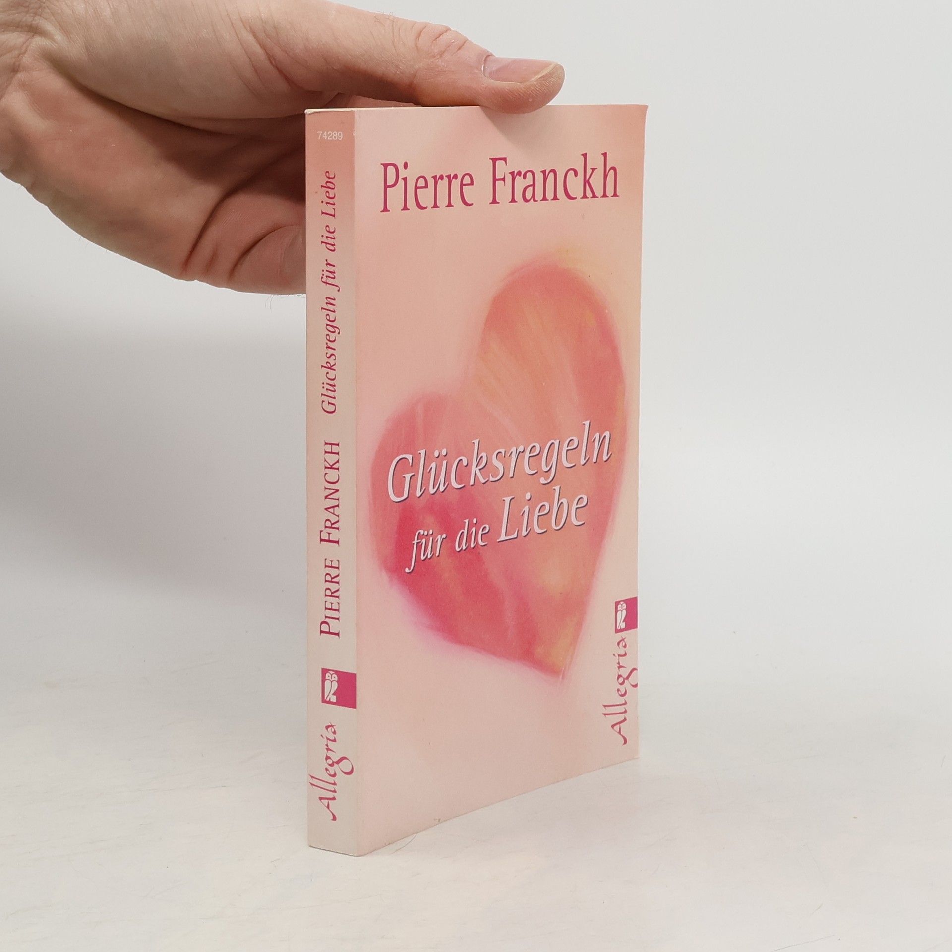 Pierre Franckh Glücksregeln für die Liebe