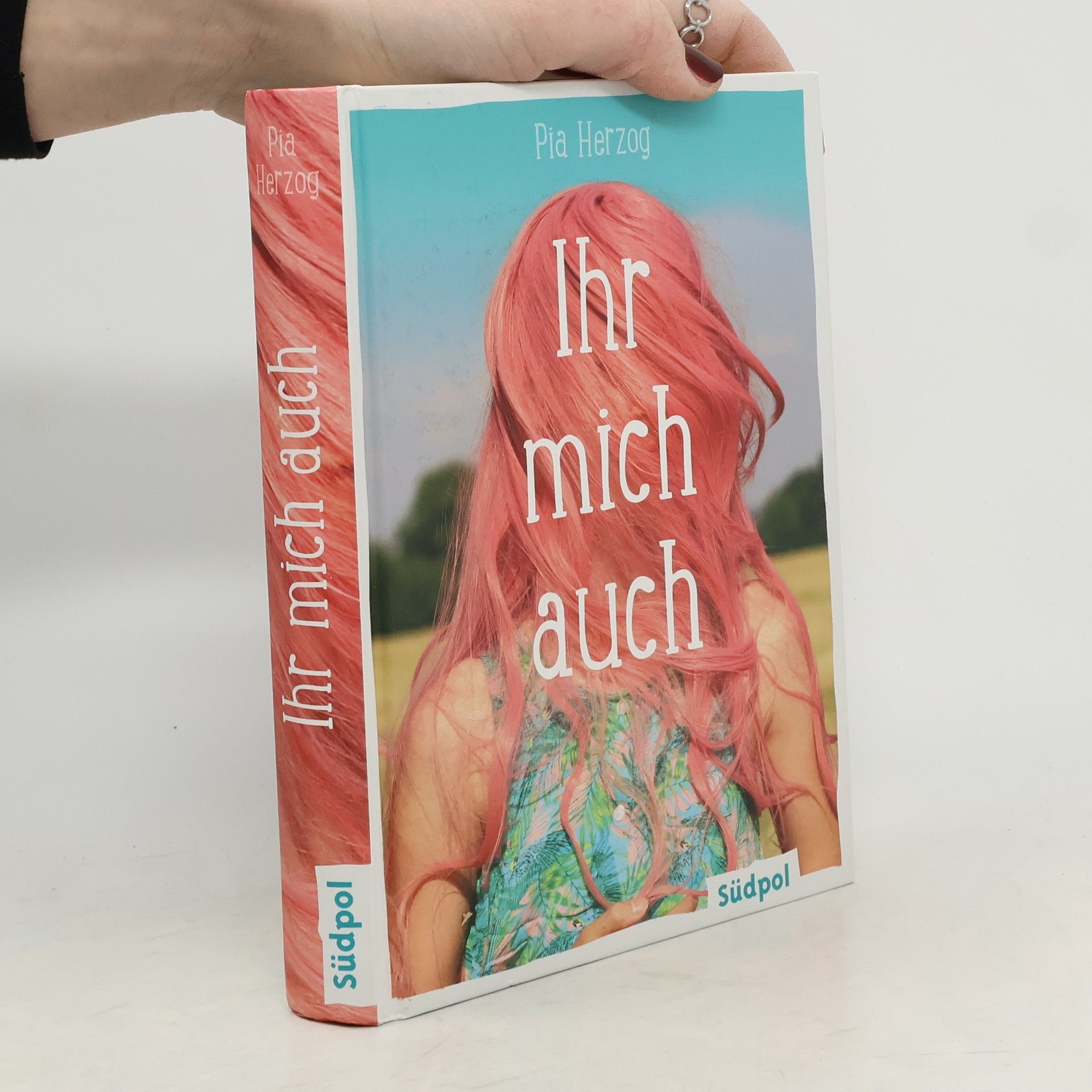 Pia Herzog Ihr mich auch