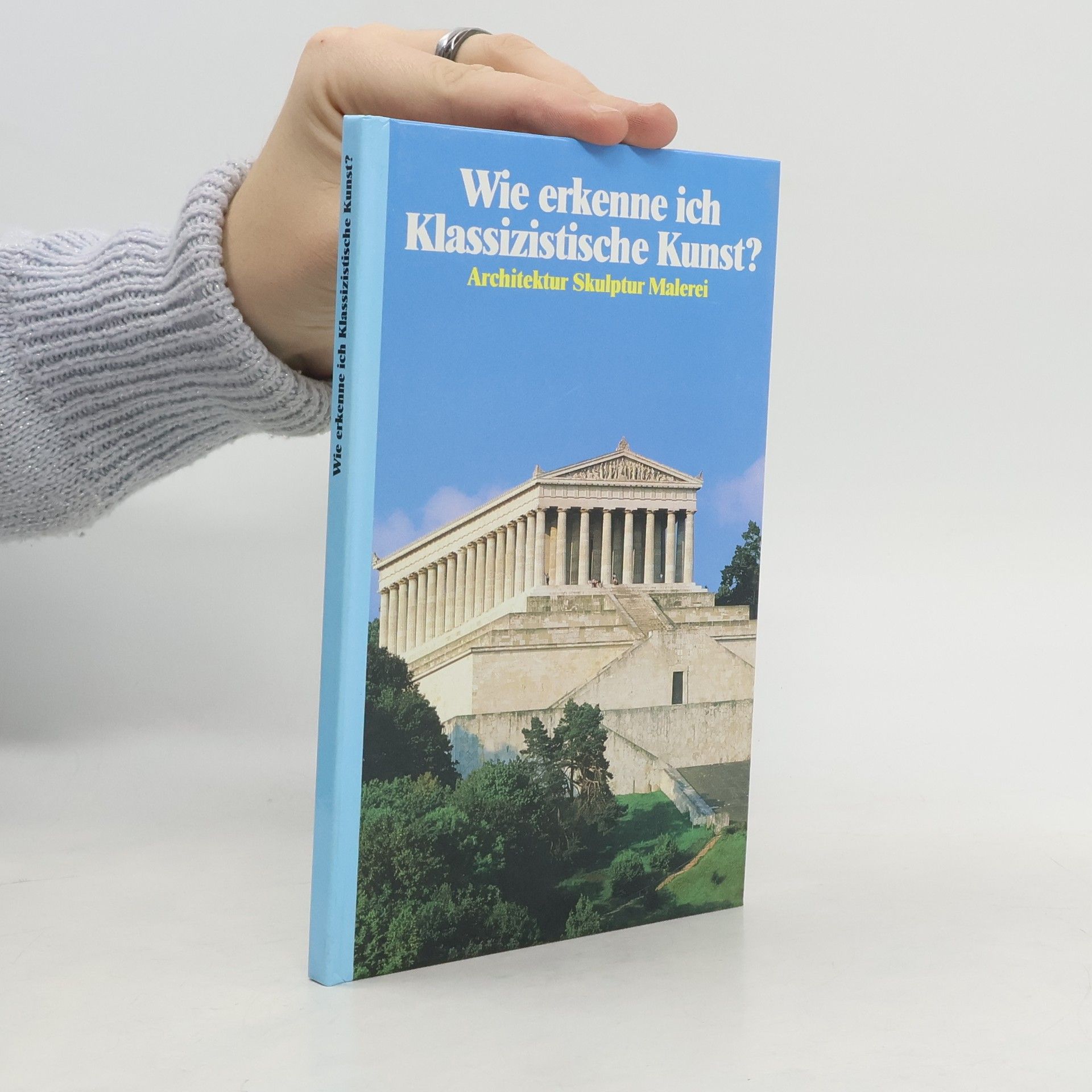 Gerd Betz Wie erkenne ich klassizistische Kunst?