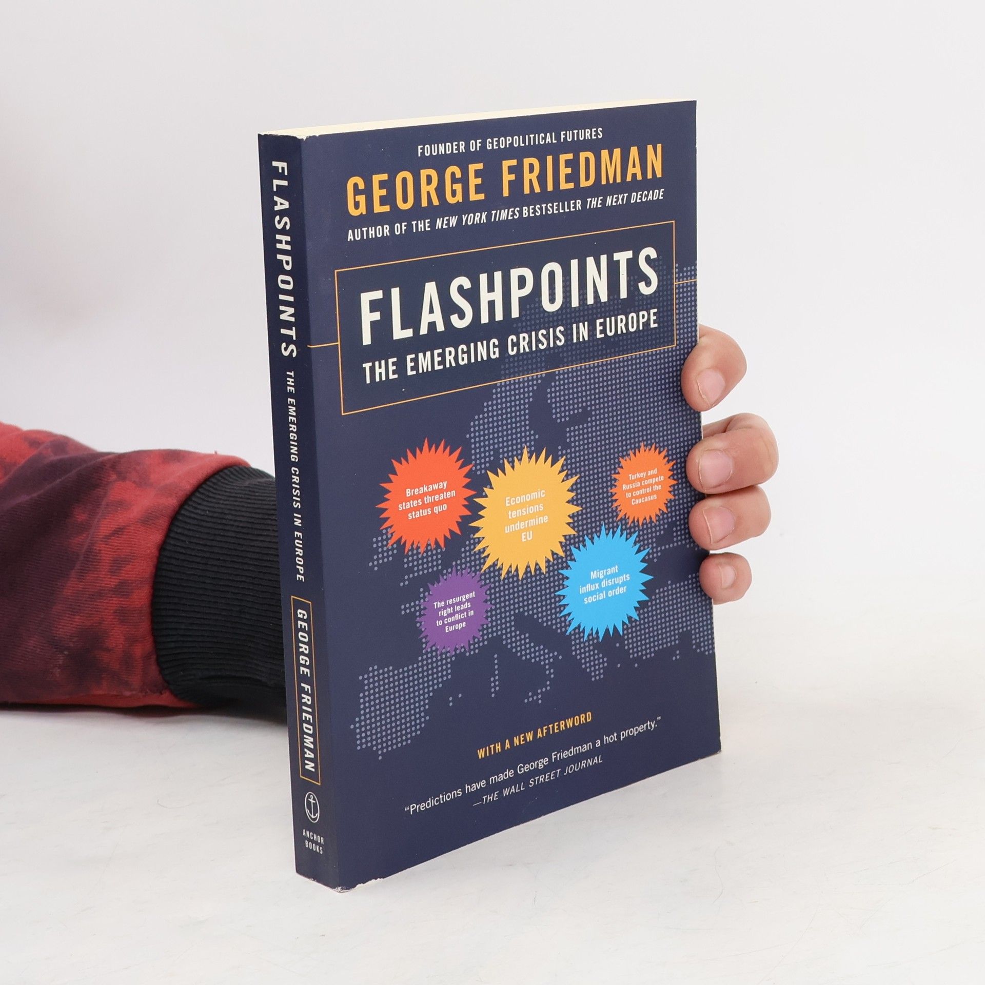 George Friedman Flashpoints. Flashpoints - Pulverfass Europa, englische Ausgabe